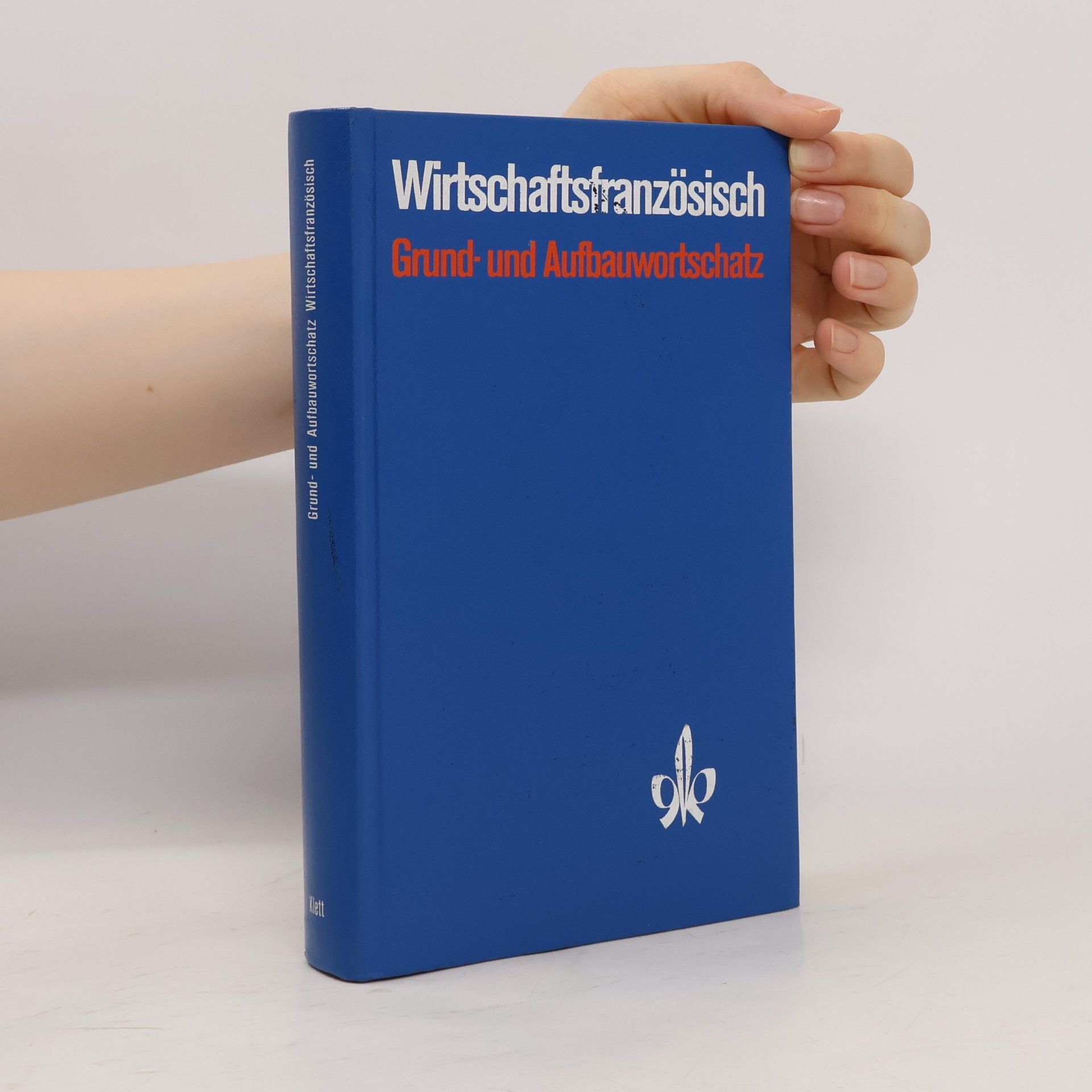 Wirtschaftsfranzösisch. Grund- und Aufbauwortschatz