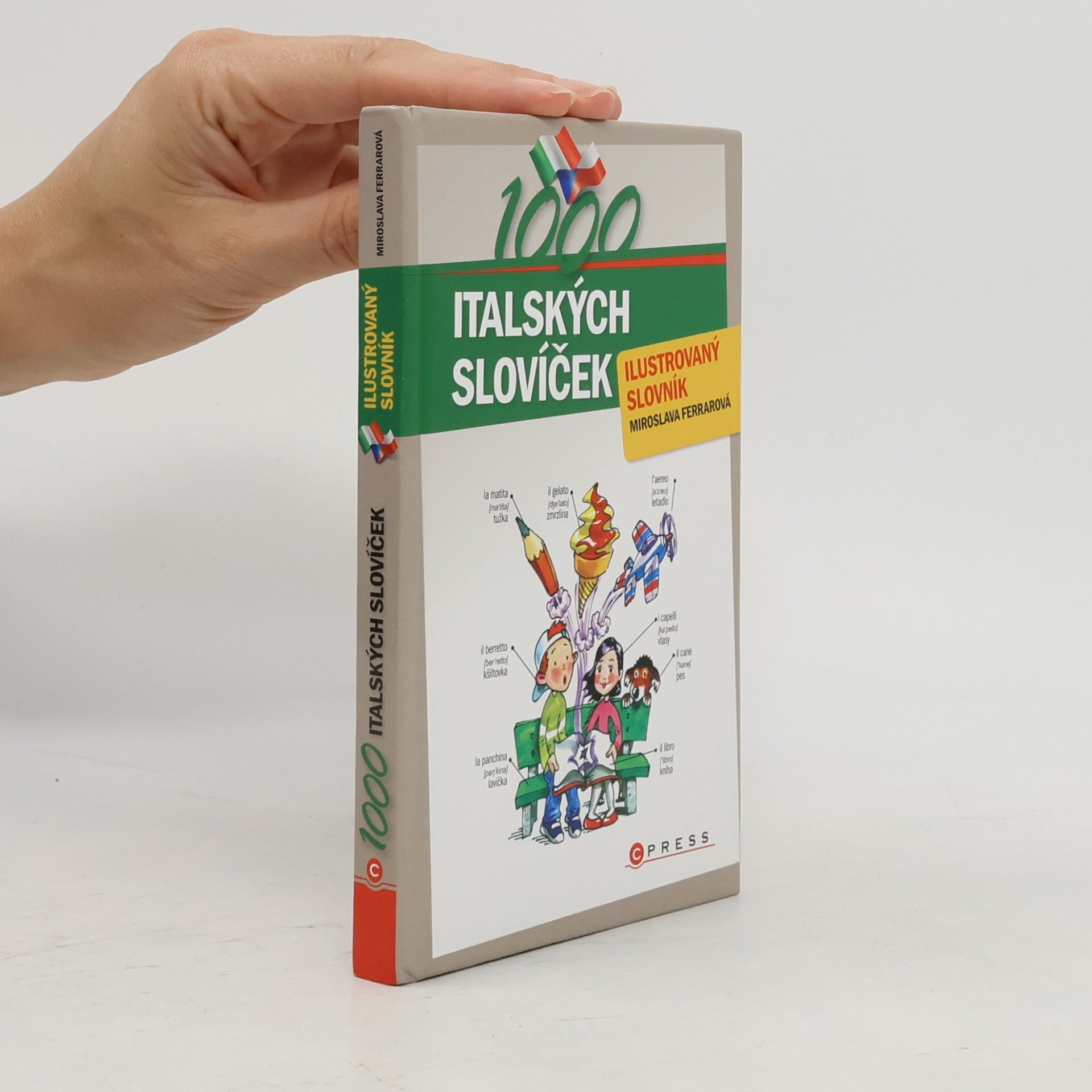 Miroslava Ferrarová 1000 italských slovíček : ilustrovaný slovník