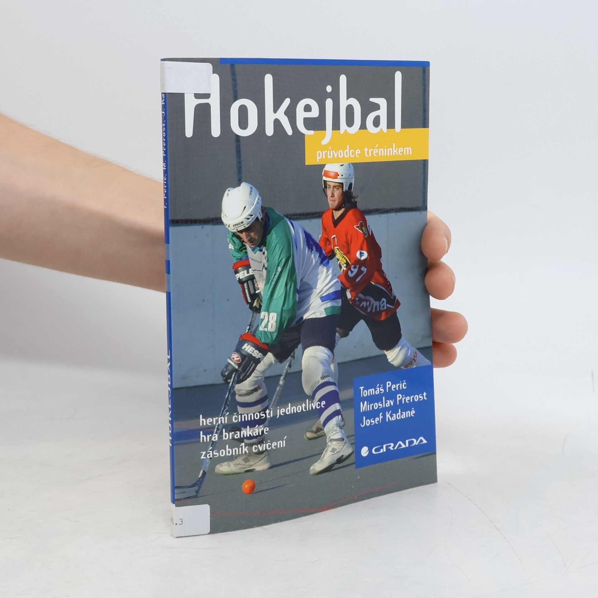 Tomáš Perič Hokejbal. Průvodce tréninkem
