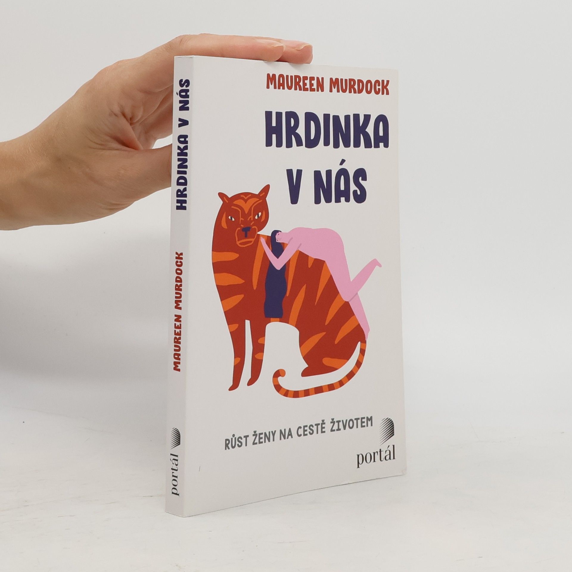 Maureen Murdock Hrdinka v nás: růst ženy na cestě životem
