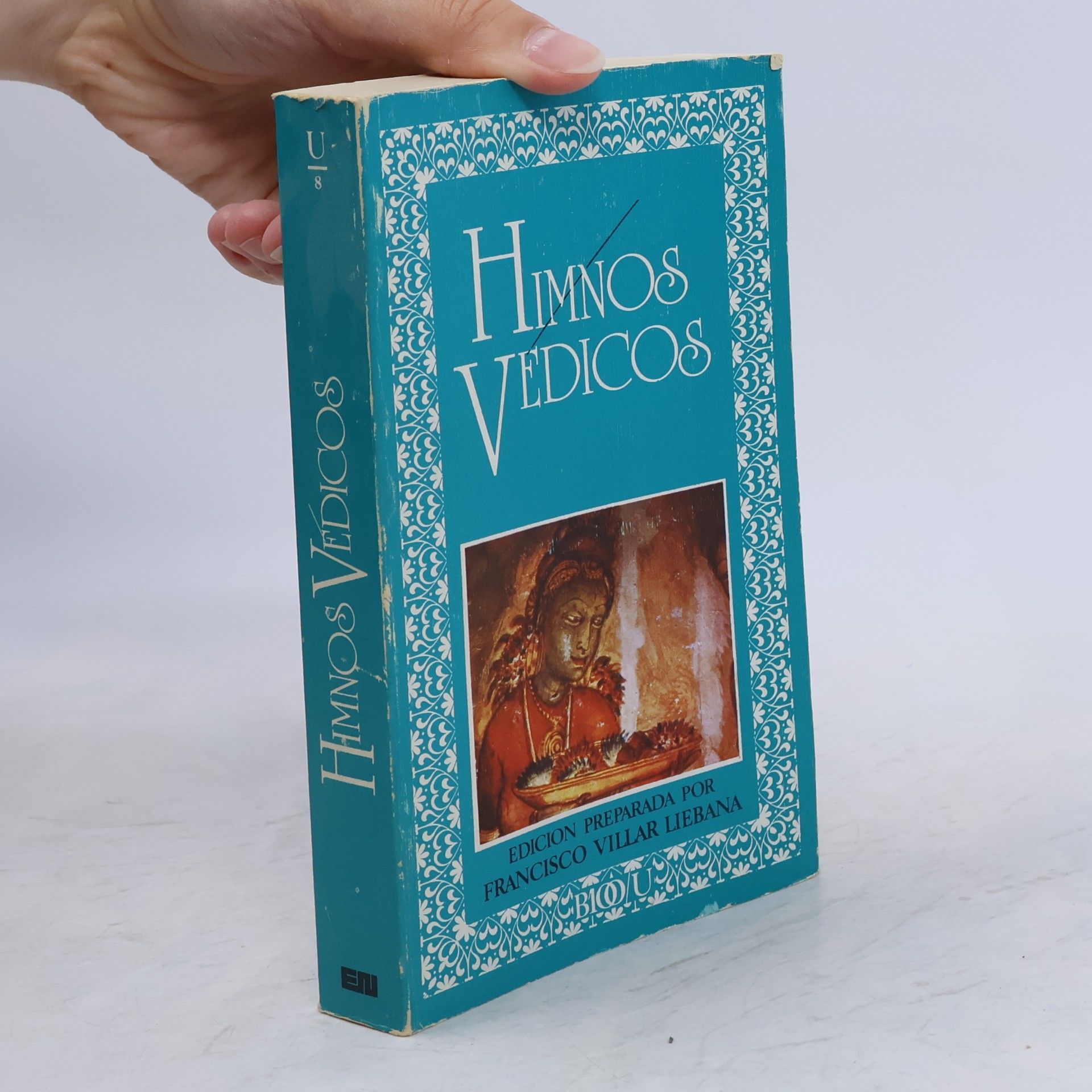 Francisco Villar Liebana Biblioteca de la literatura y el pensamiento universales - 8: Himnos védicos