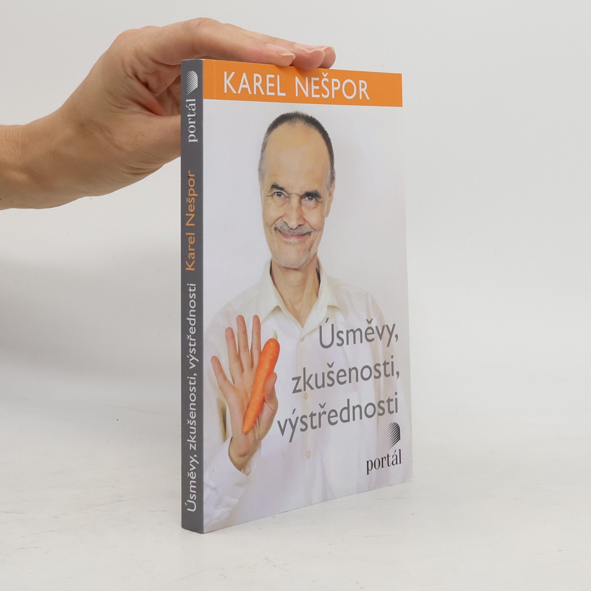 Karel Nešpor Úsměvy, zkušenosti, výstřednosti