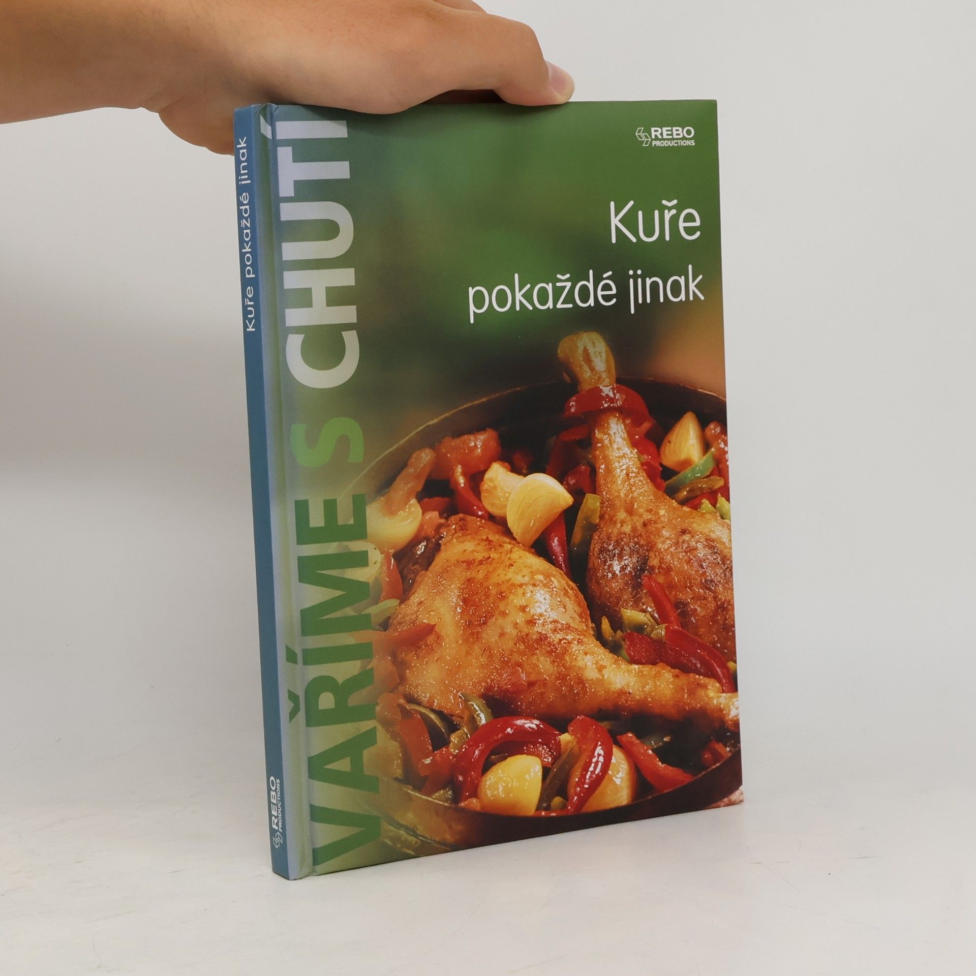 Kolektiv autorů Kuře pokaždé jinak