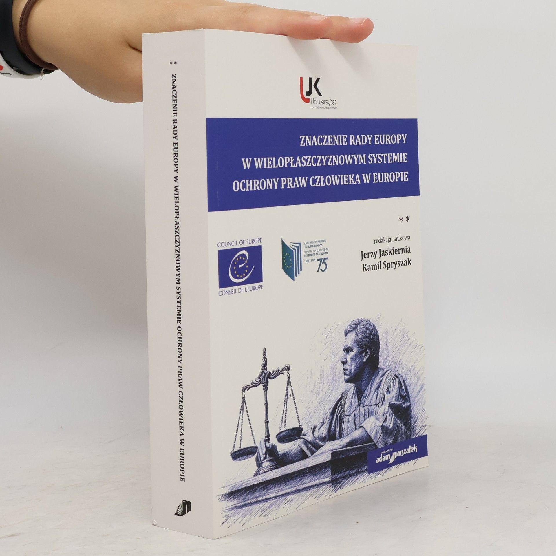 Kamil Spryszak Znaczenie Rady Europy w wielopłaszczyznowym systemie ochrony praw człowieka w Europie