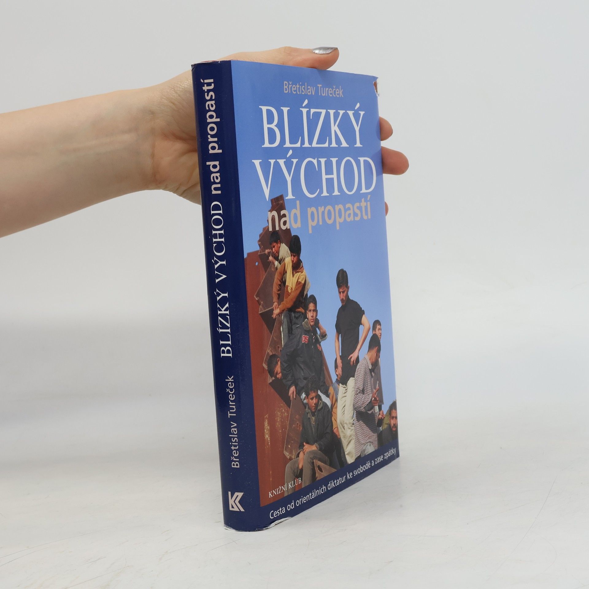 Břetislav Tureček Blízký východ nad propastí