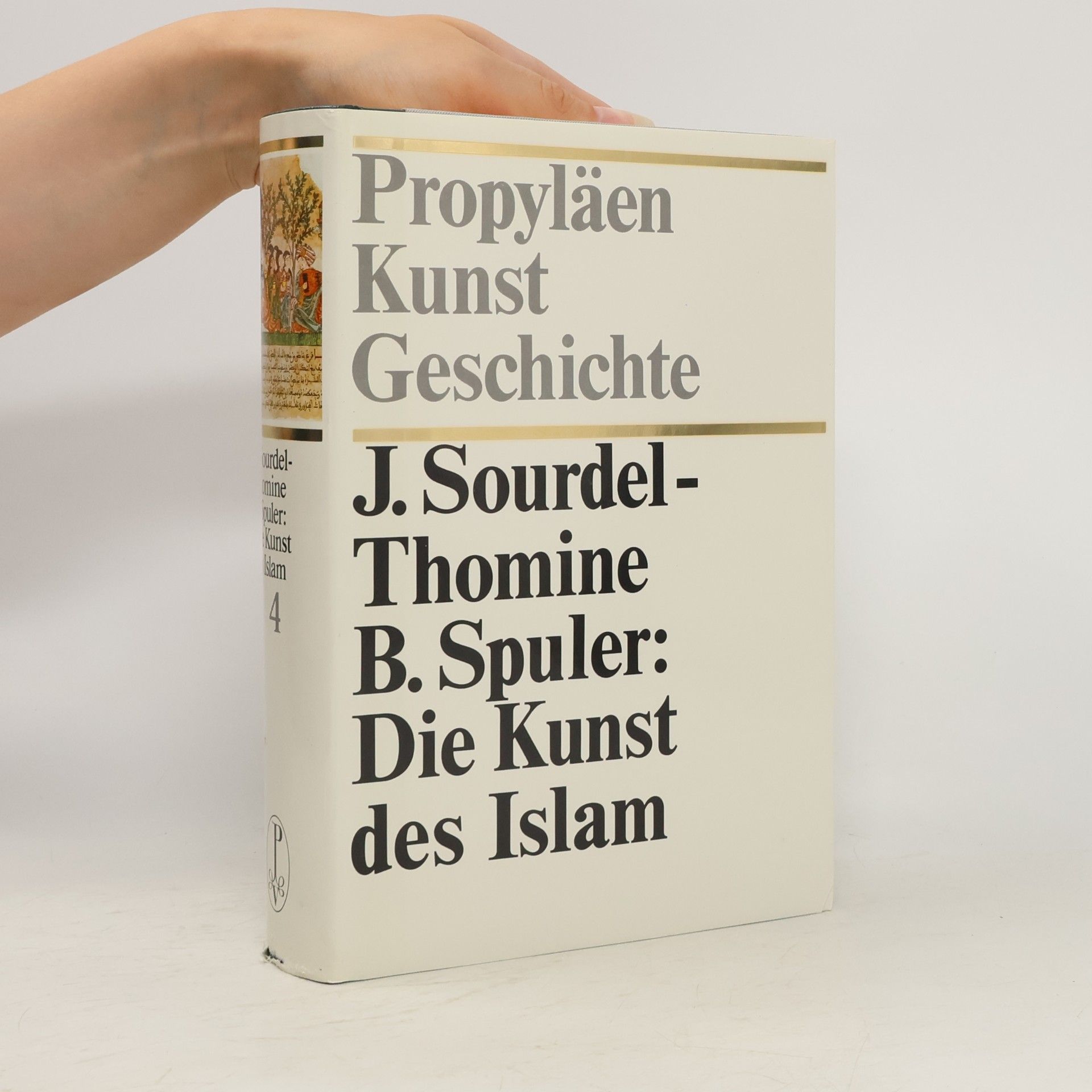J. Sourdel-Thomine Propyläen Kunst Geschichte 4. Die Kunst des Islam