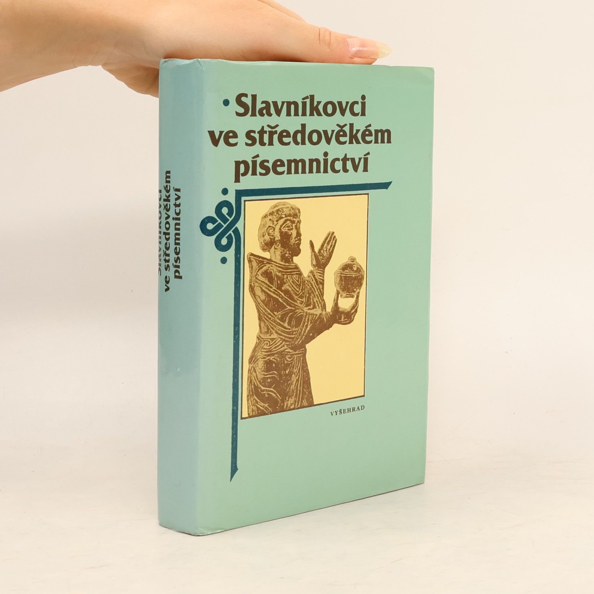 Various authors Slavníkovci ve středověkém písemnictví