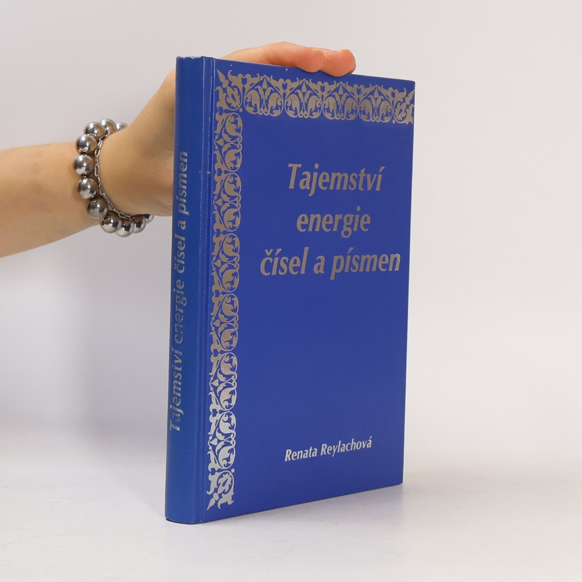Renata Reylachová Tajemství energie čísel a písmen