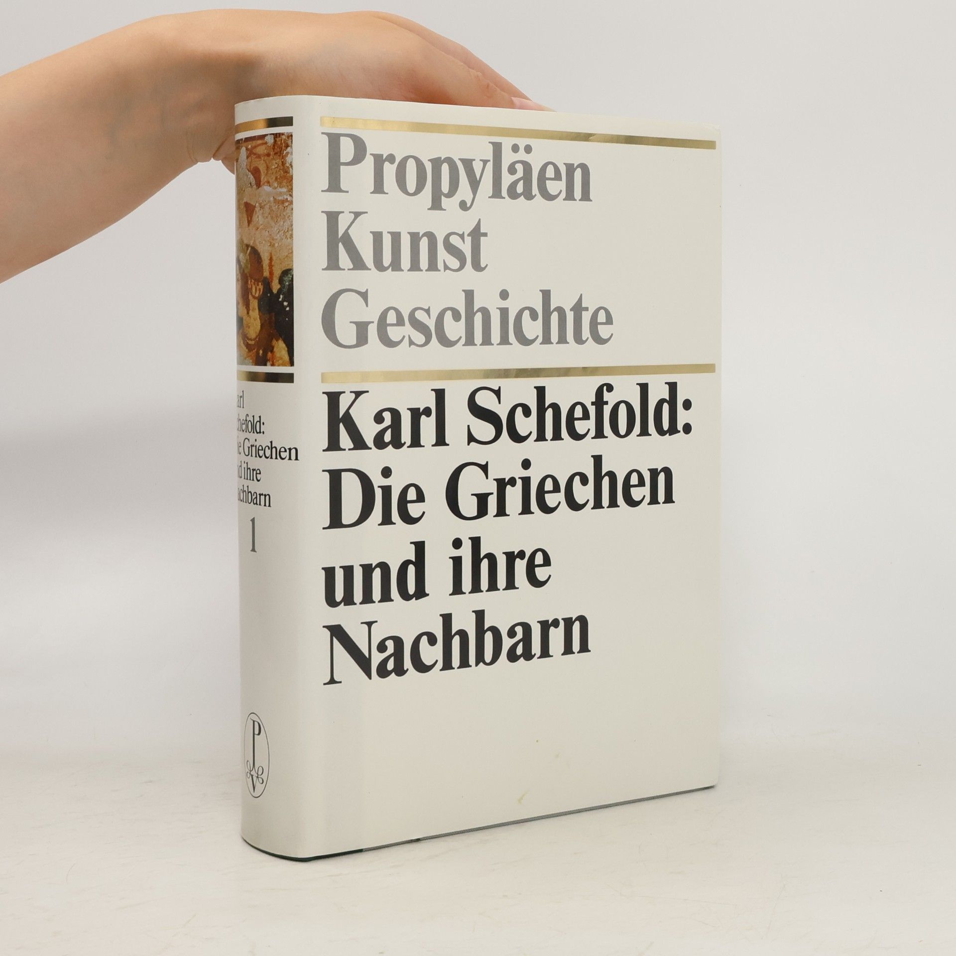 Theodor Krauß Propyläen Kunstgeschichte 1. Die Griechen und ihre Nachbarn