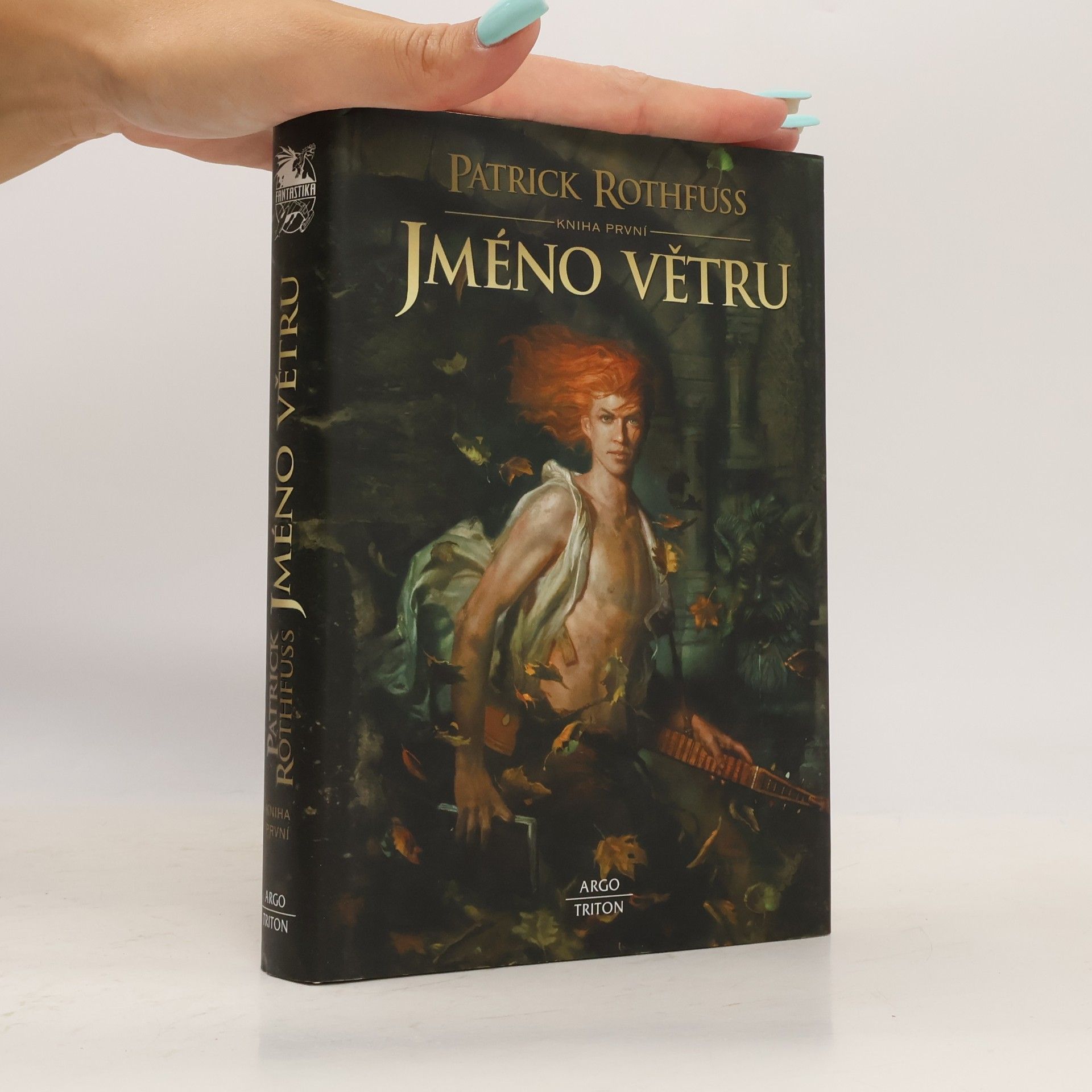 Patrick Rothfuss Jméno větru. Kronika královraha. Den první: Kniha první