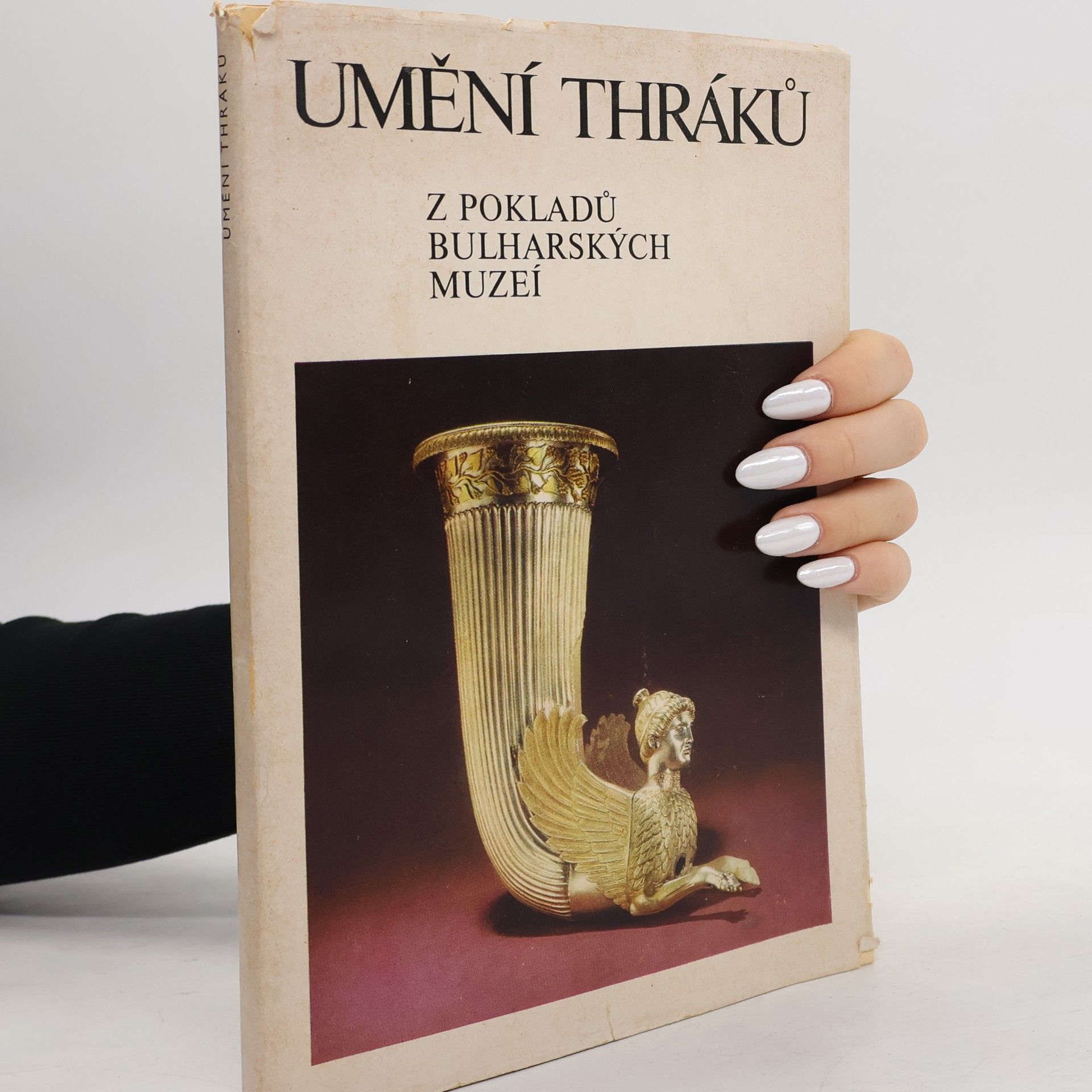 Ivan Venedikov Umění Thráků. Z pokladů bulharských muzeí