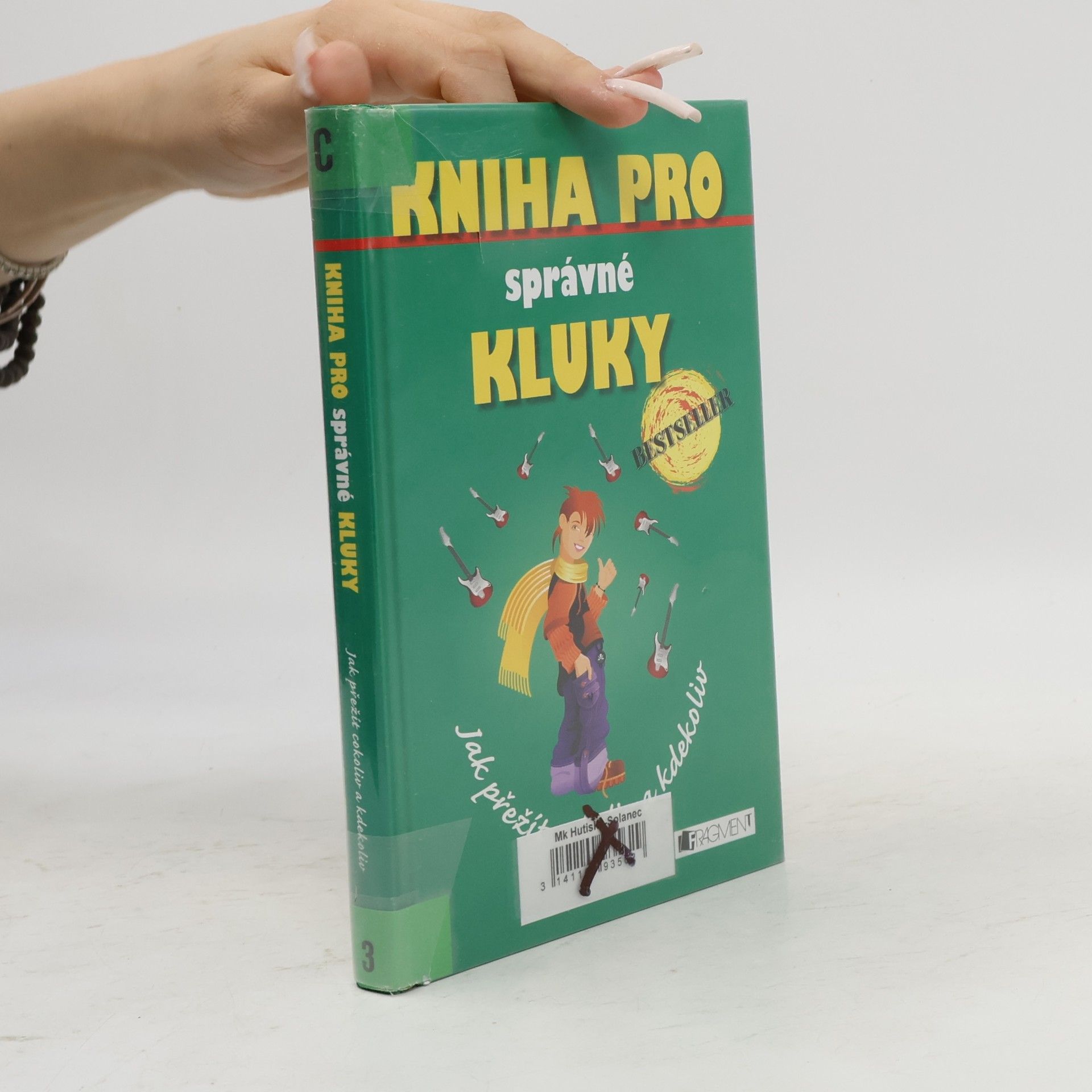 Guy Campbell Kniha pro správné kluky: Jak přežít cokoliv a kdekoliv