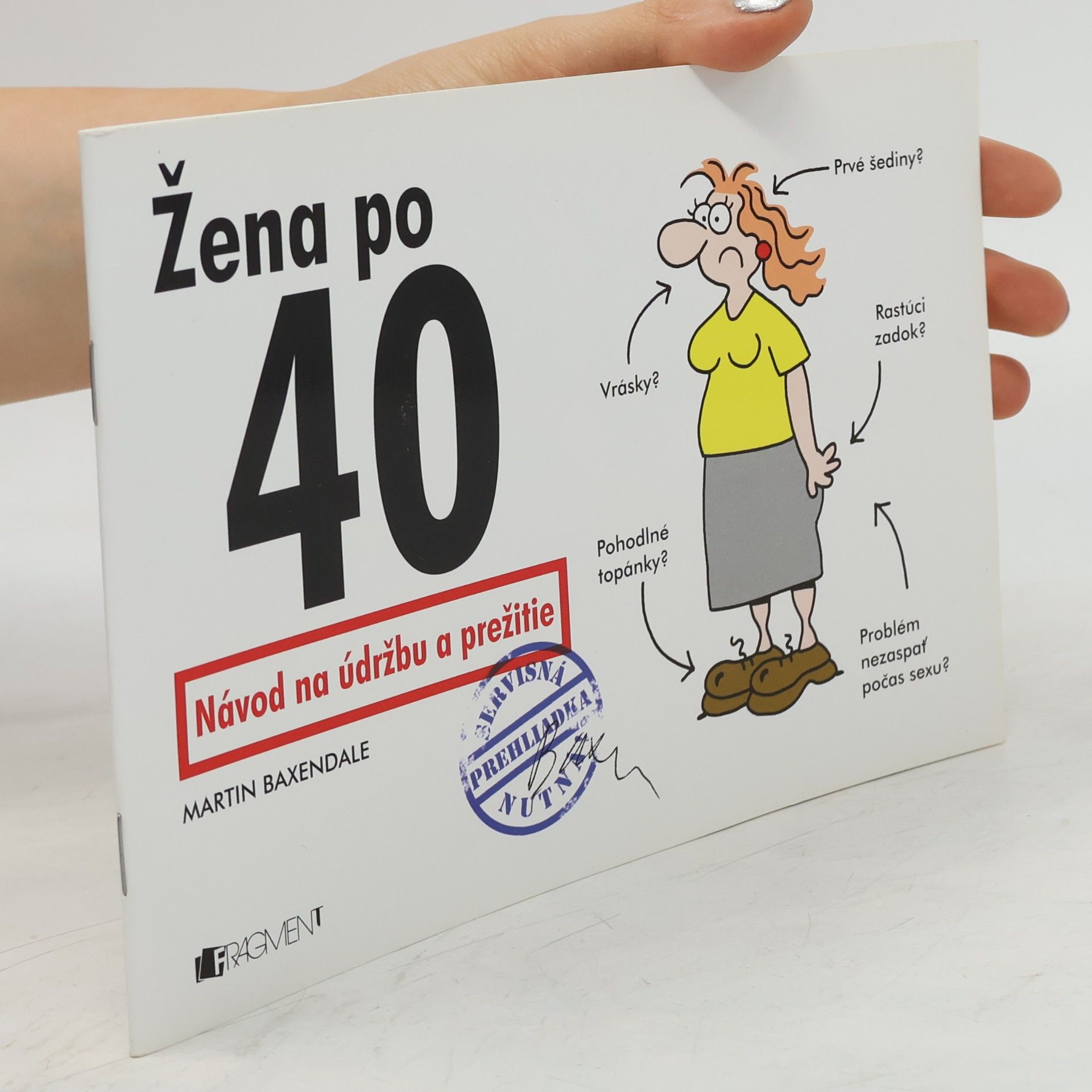Martin Baxendale Žena po 40. Návod na údržbu a prežitie