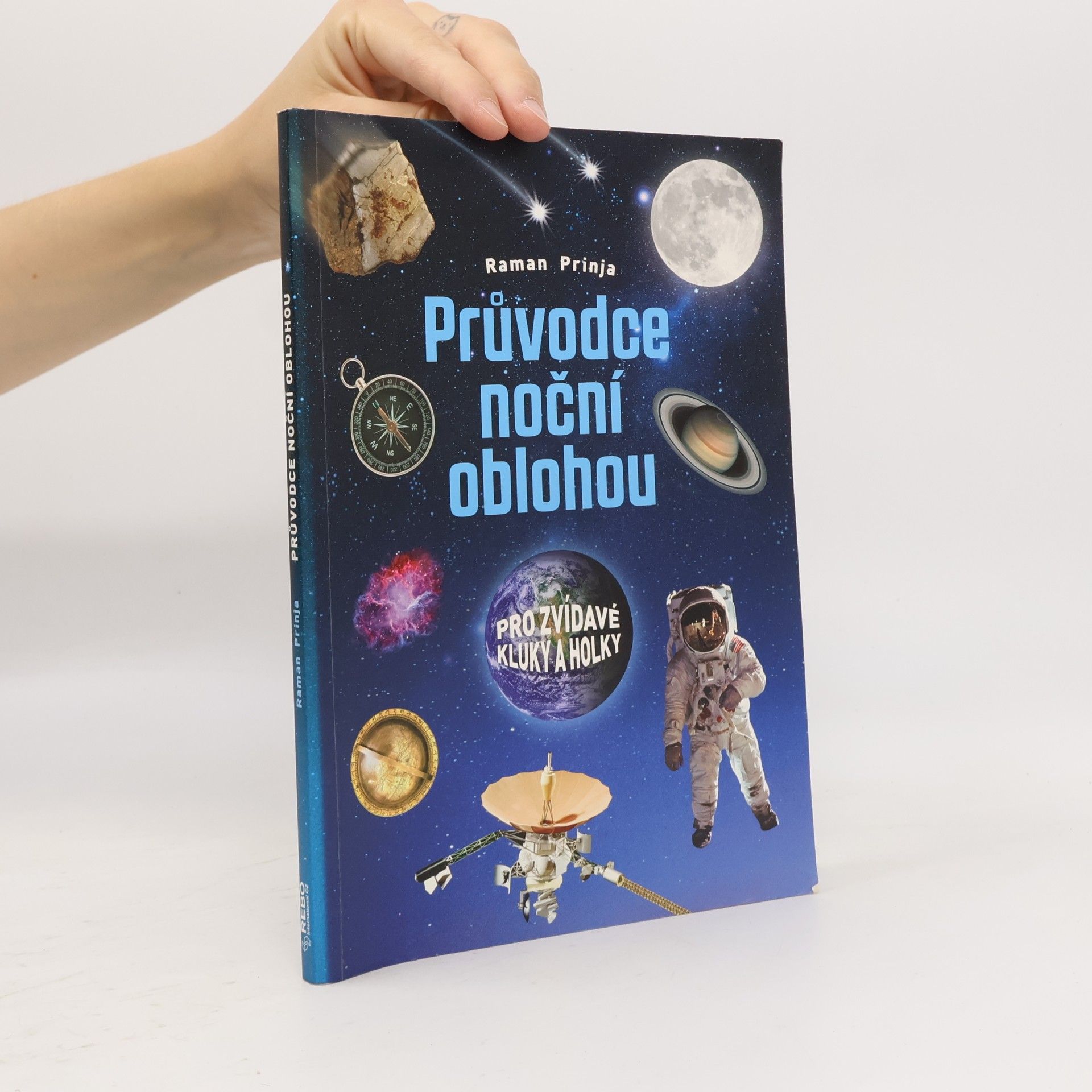 Raman Prinja Průvodce noční oblohou pro zvídavé kluky a holky