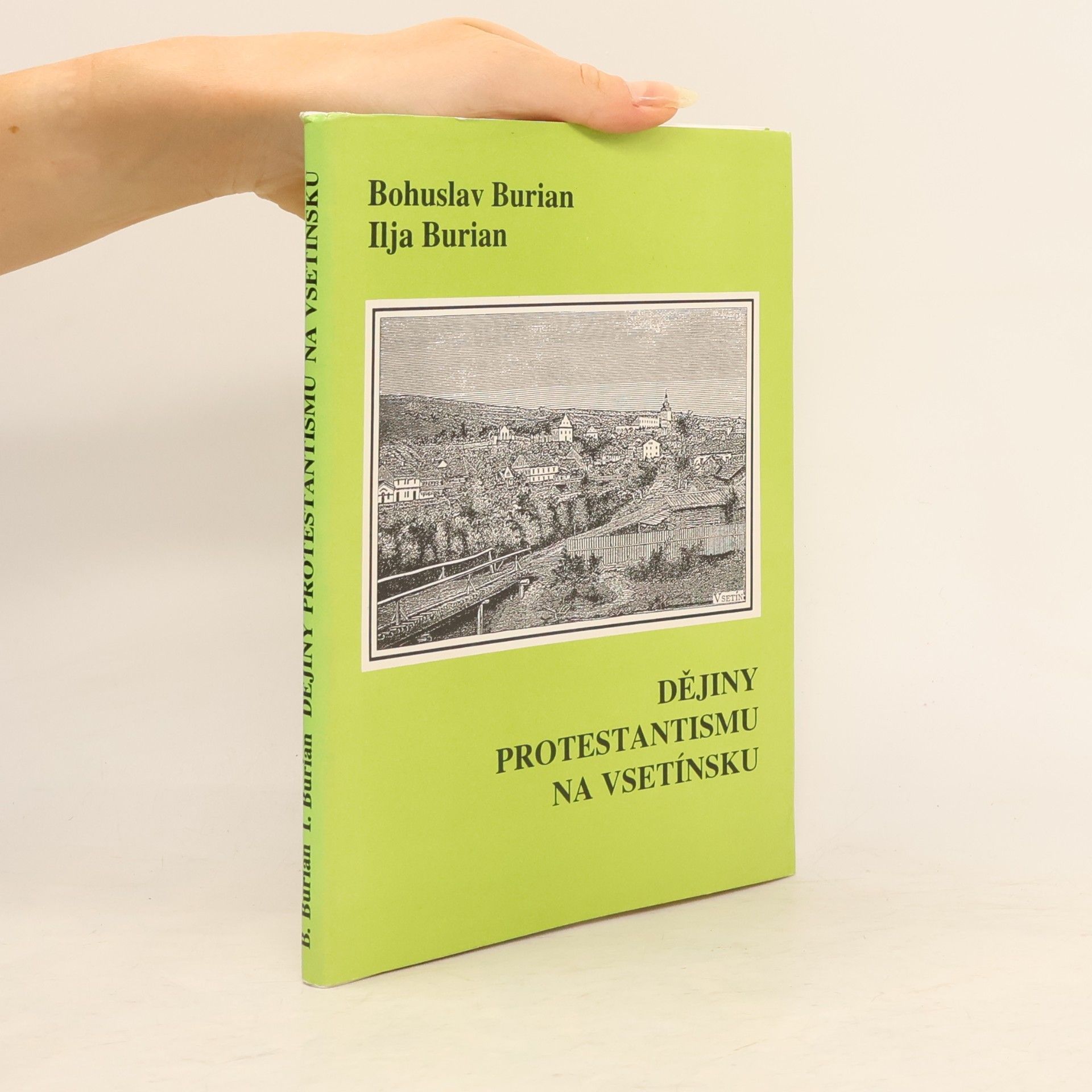 Bohuslav Burian Dějiny protestantismu na Vsetínsku