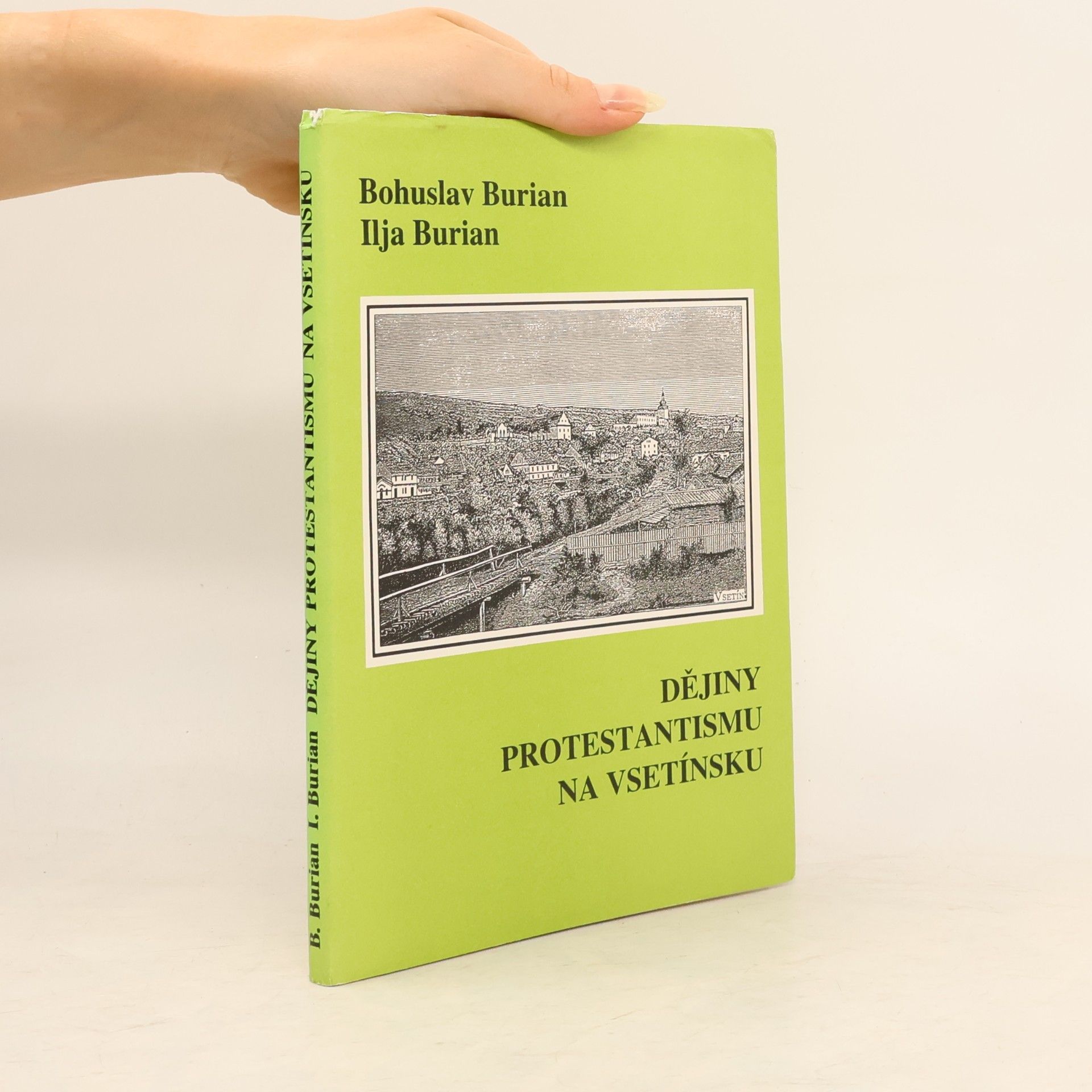 Bohuslav Burian Dějiny protestantismu na Vsetínsku