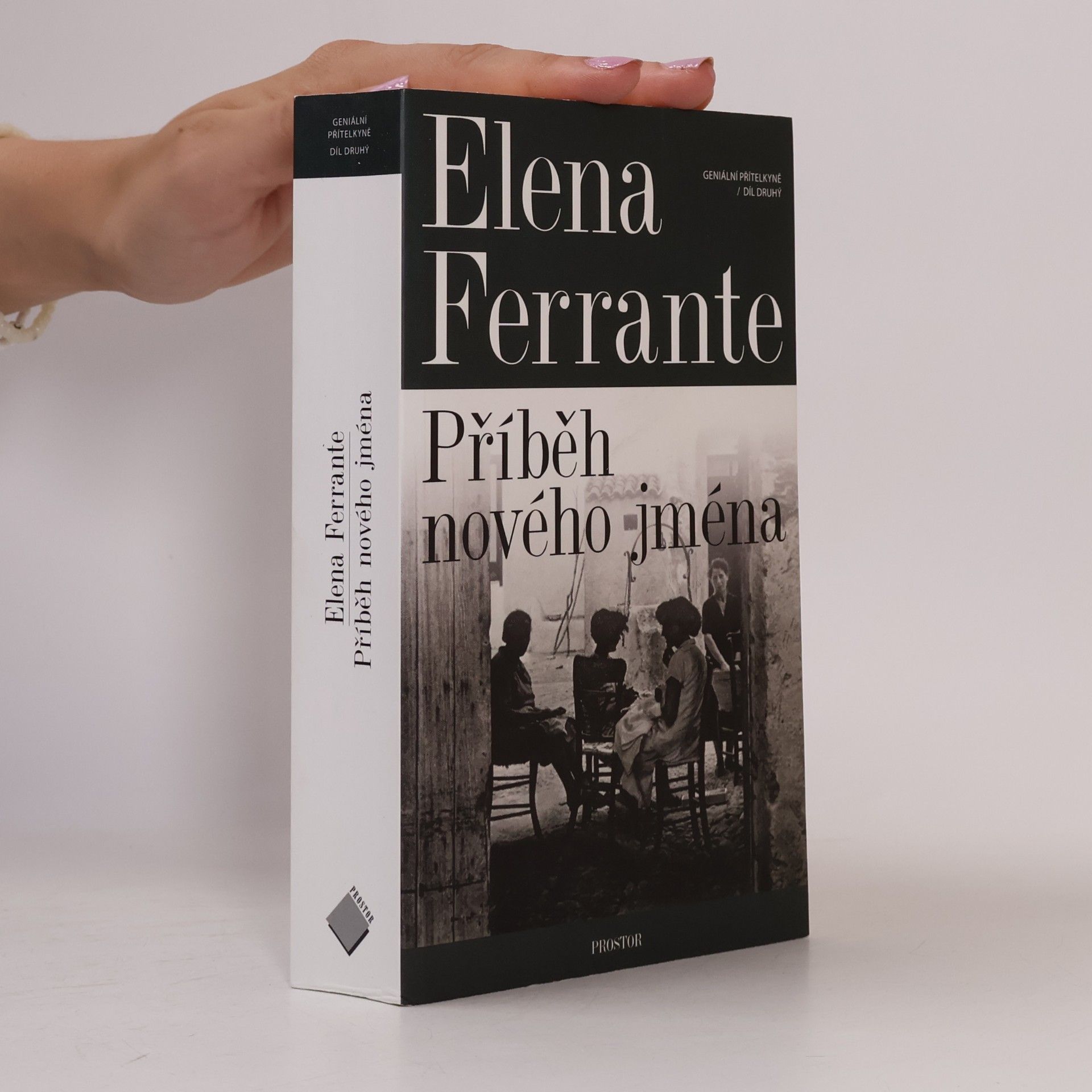 Elena Ferrante Geniální přítelkyně 2. Příběh nového jména