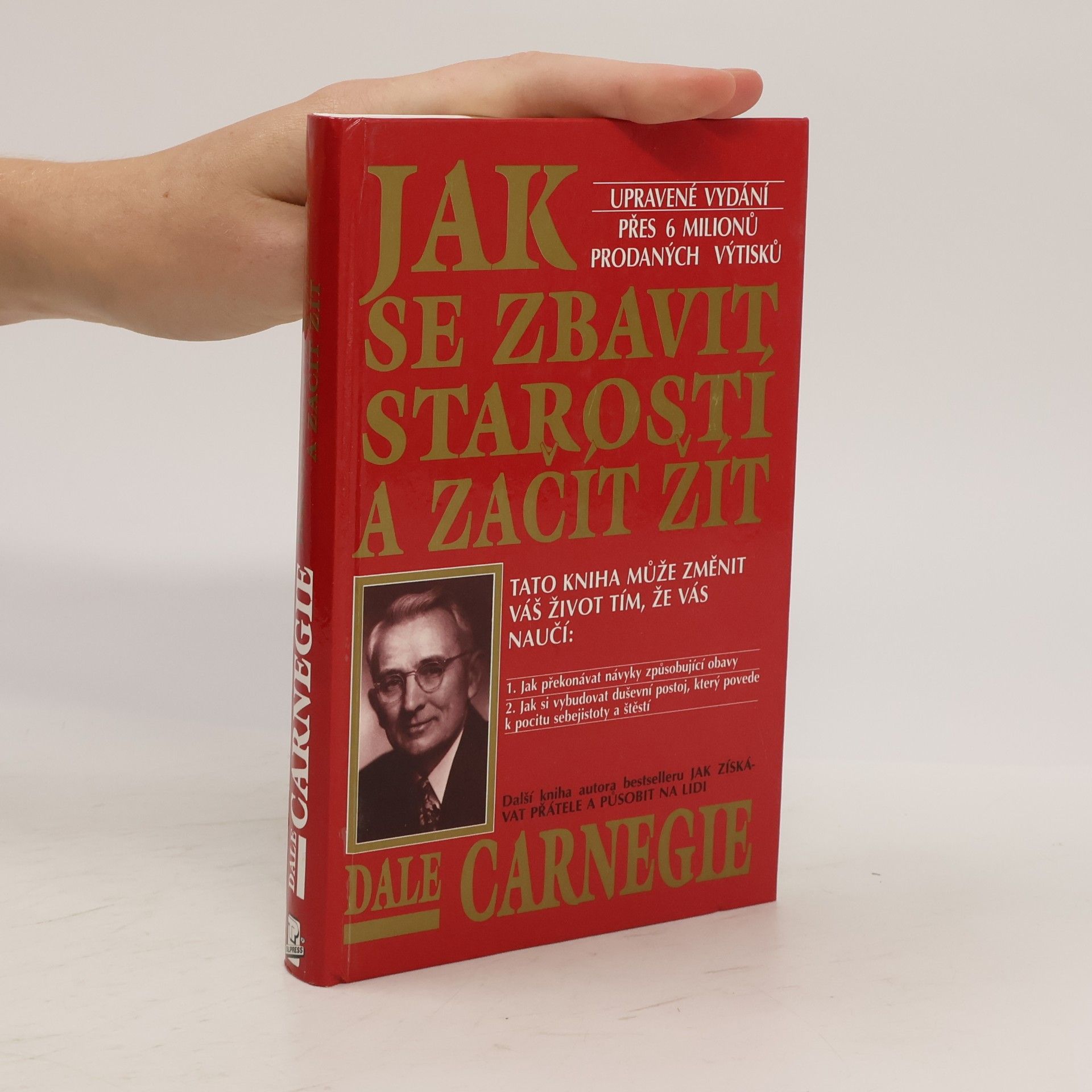 Dale Carnegie Jak se zbavit starostí a začít žít