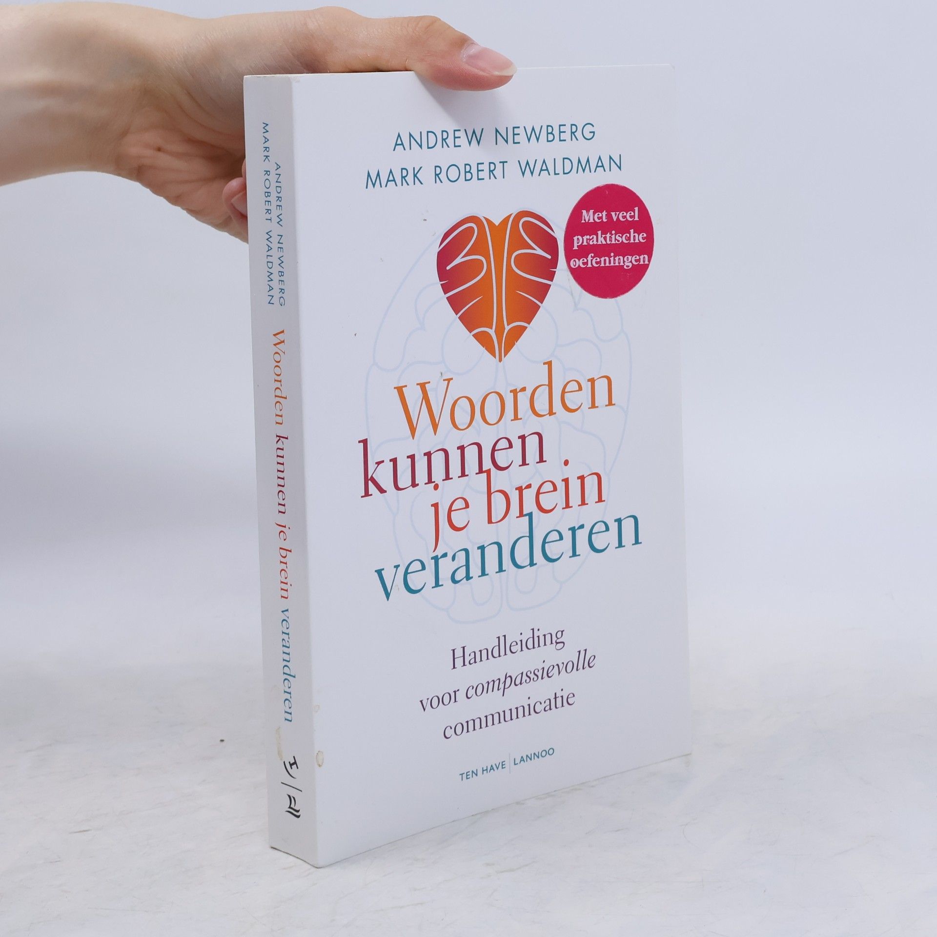 Woorden kunnen je brein veranderen: handleiding voor compassievolle communicatie - Met veel praktische oefeningen