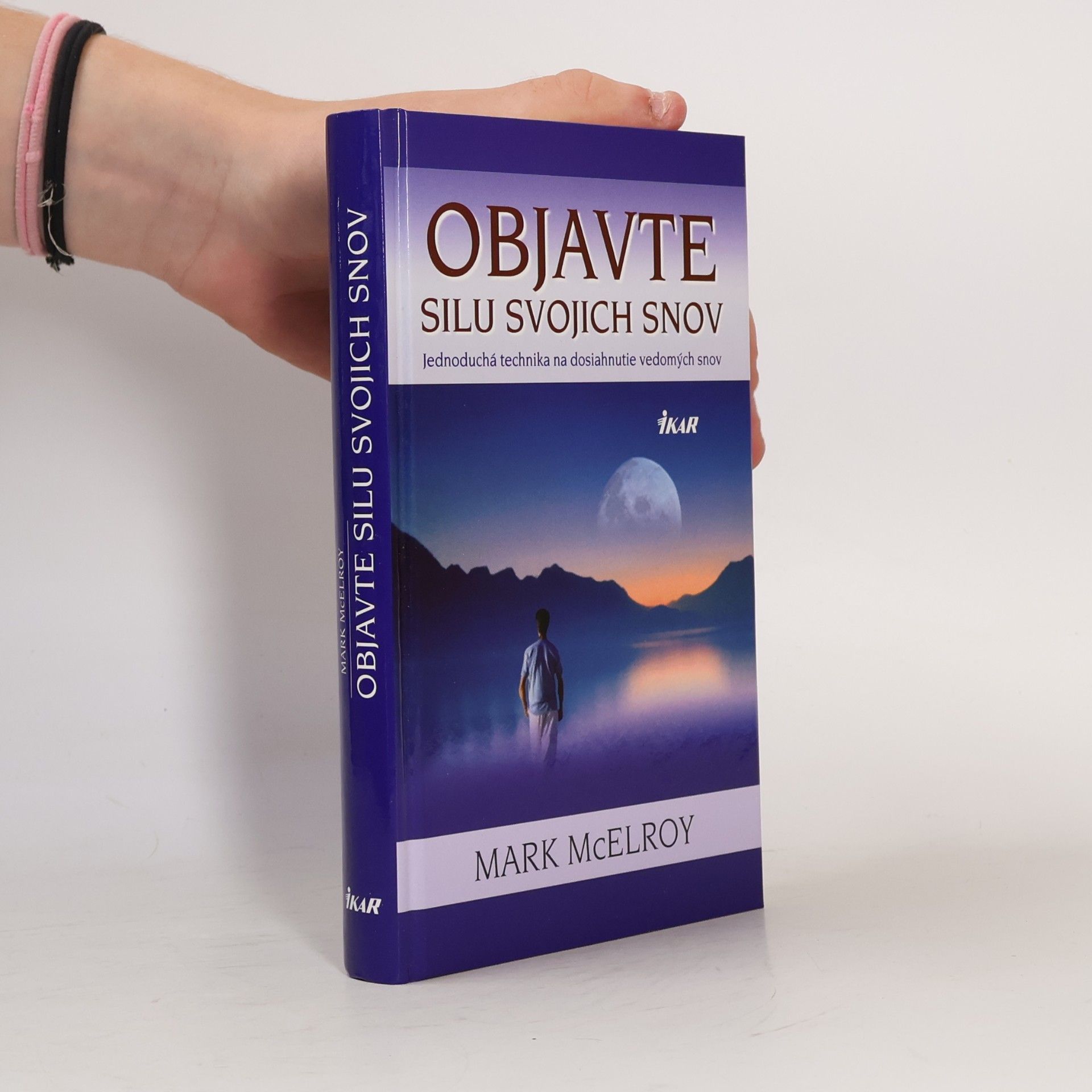 Mark McElroy Objavte silu svojich snov