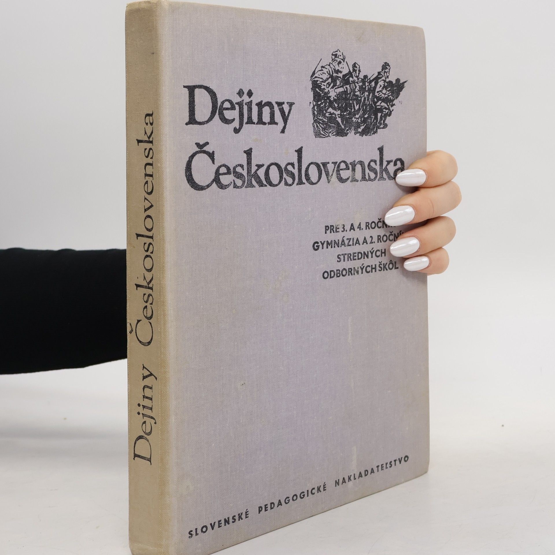 Peter Ratkoš Dejiny Československa. Učebné texty pre 3. a 4. ročník gymnázia a pre 2. ročník strednej školy
