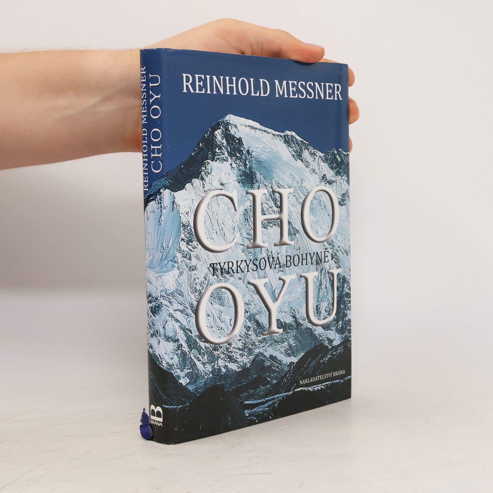 Reinhold Messner Cho Oyu. Tyrkysová bohyně
