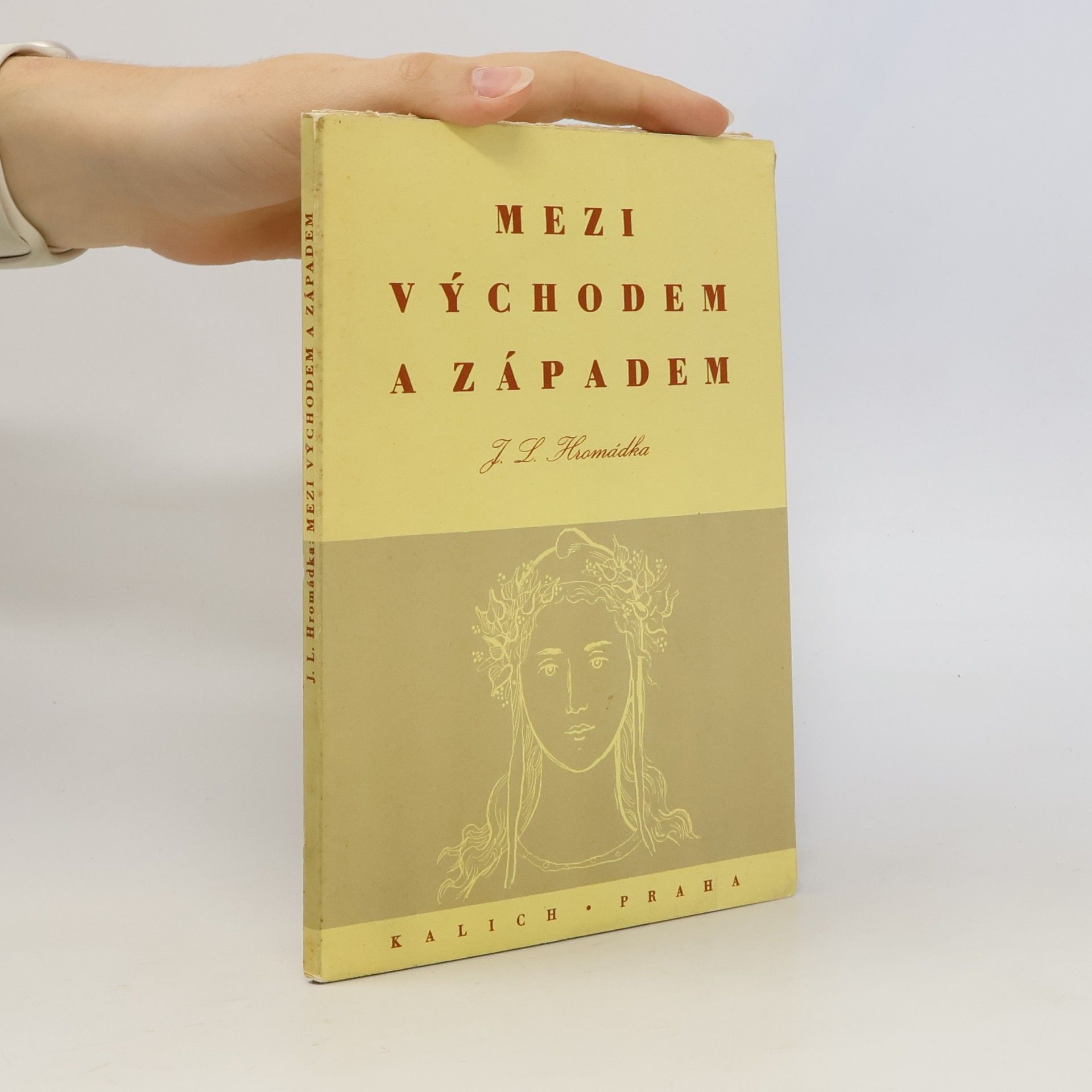 Josef Lukl Hromádka Mezi východem a západem