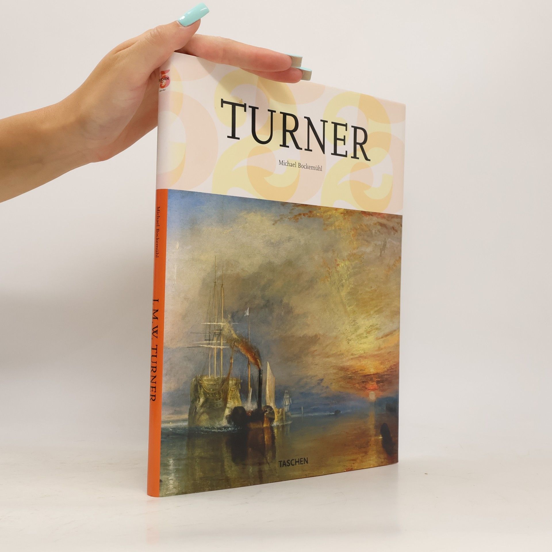Michael Bockemühl J.M.W. Turner : 1775-1851 : the world of light and colour