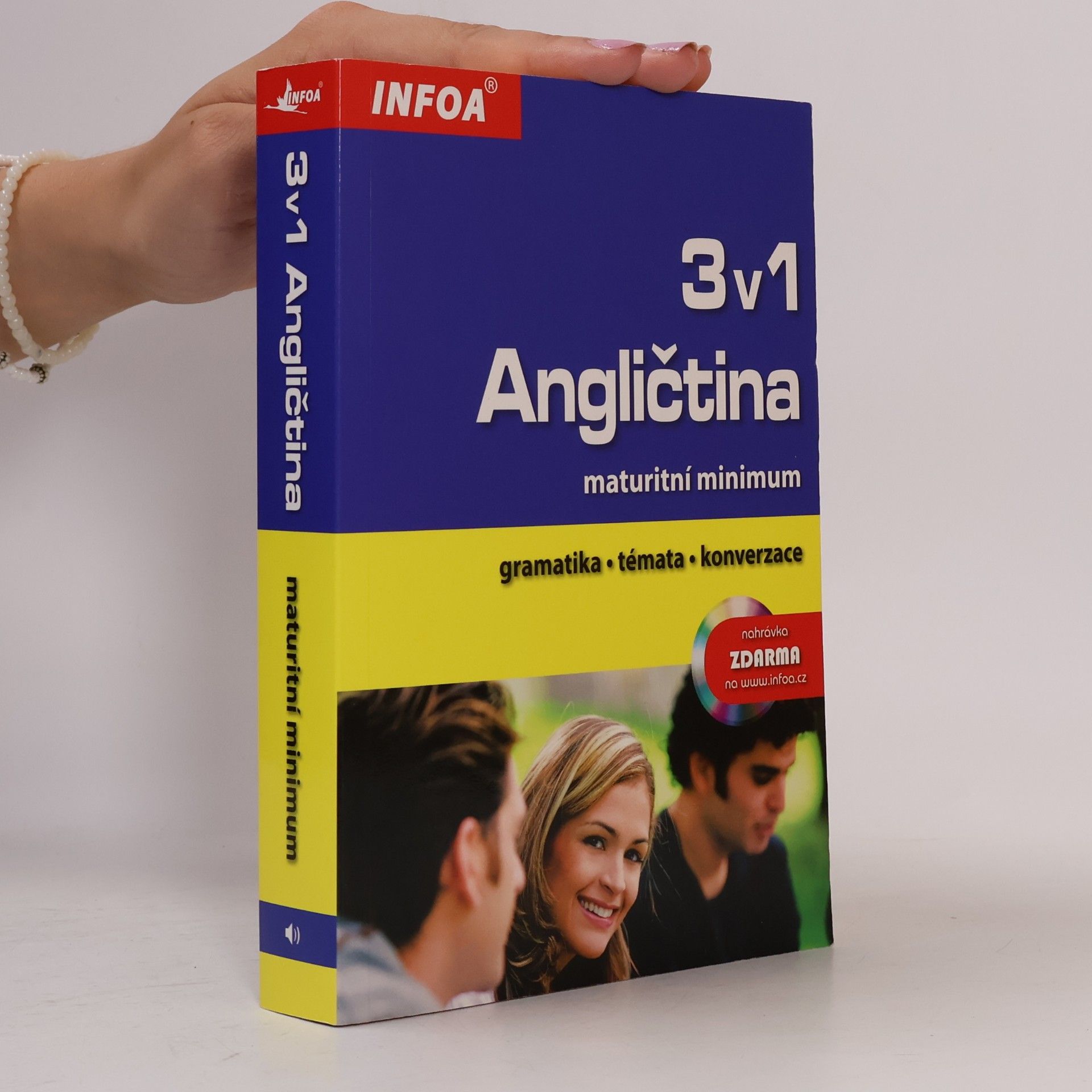 Angličtina 3 v 1. Maturitní minimum. Gramatika, témata, konverzace