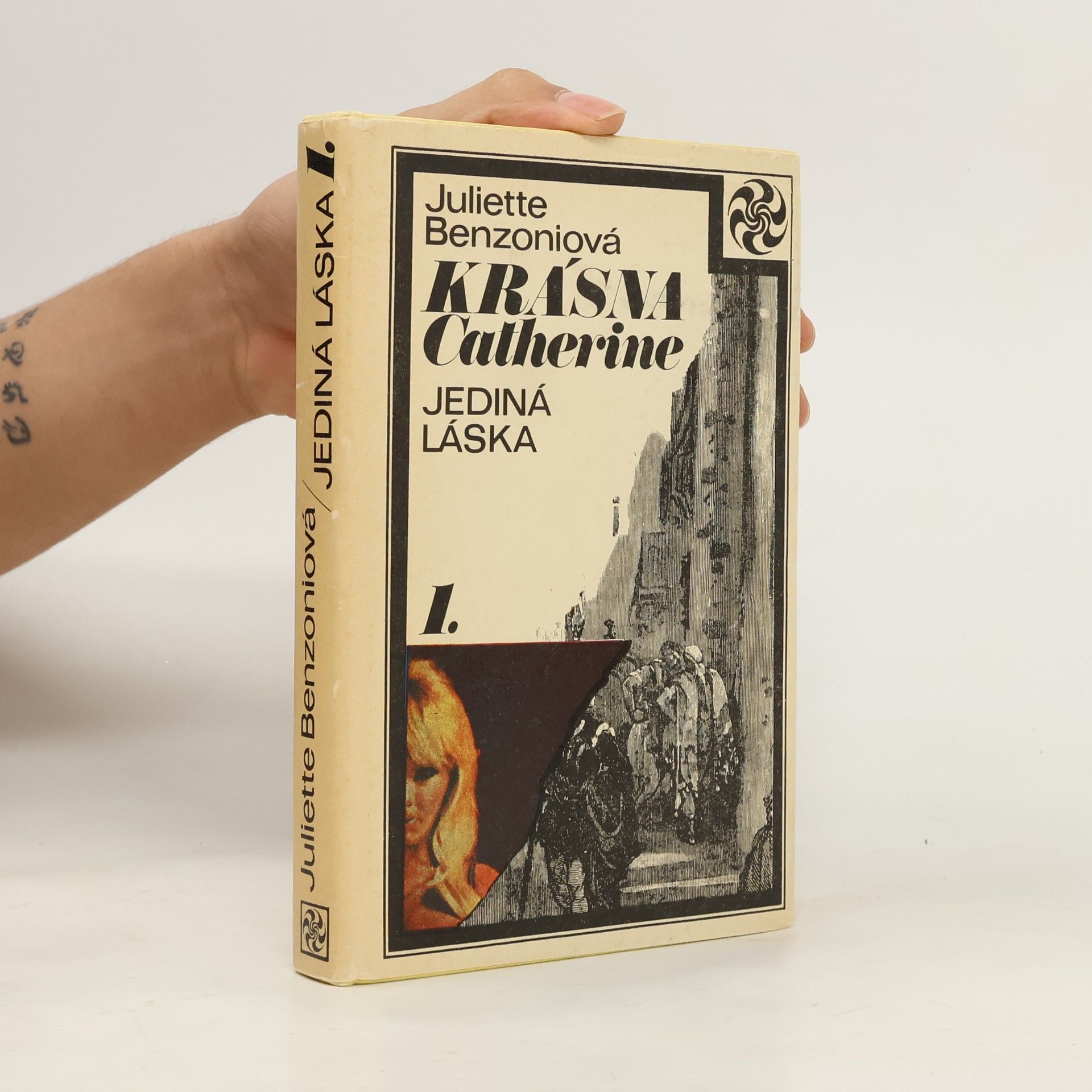 Juliette Benzoni Krásná Catherine 1. Jediná láska