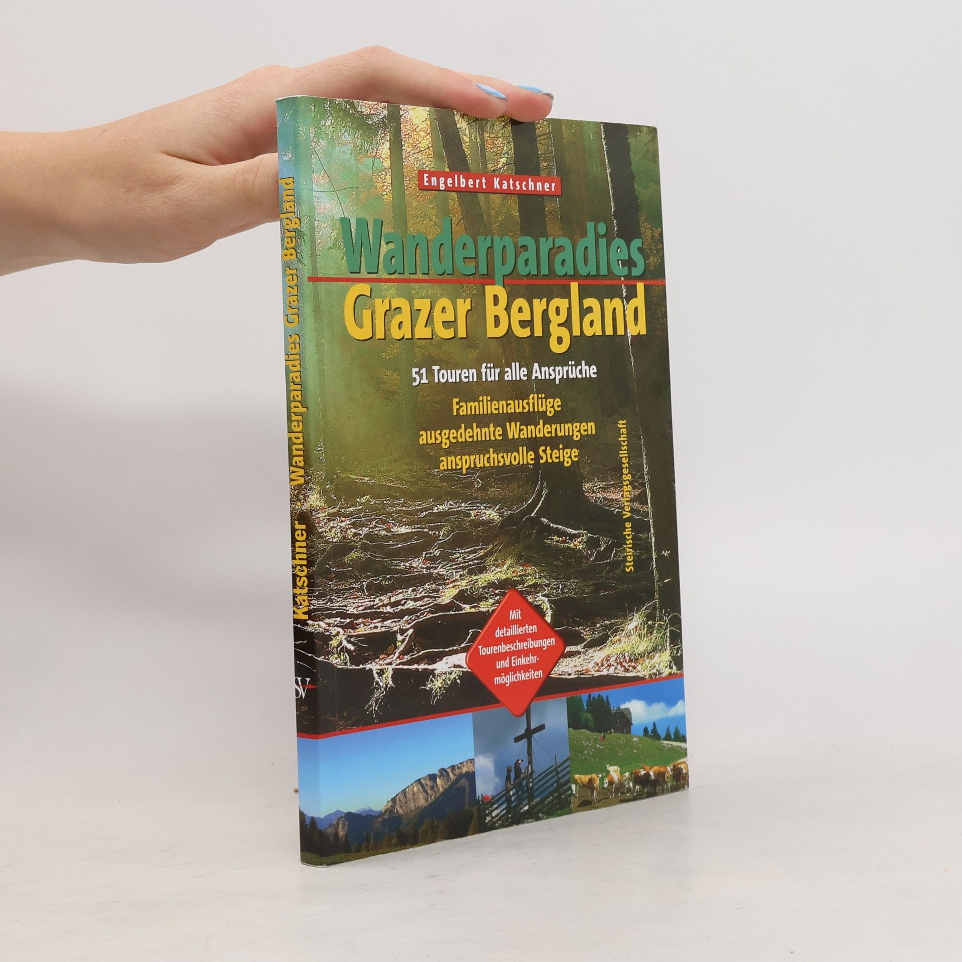 Engelbert Katschner Wanderparadies Grazer Bergland