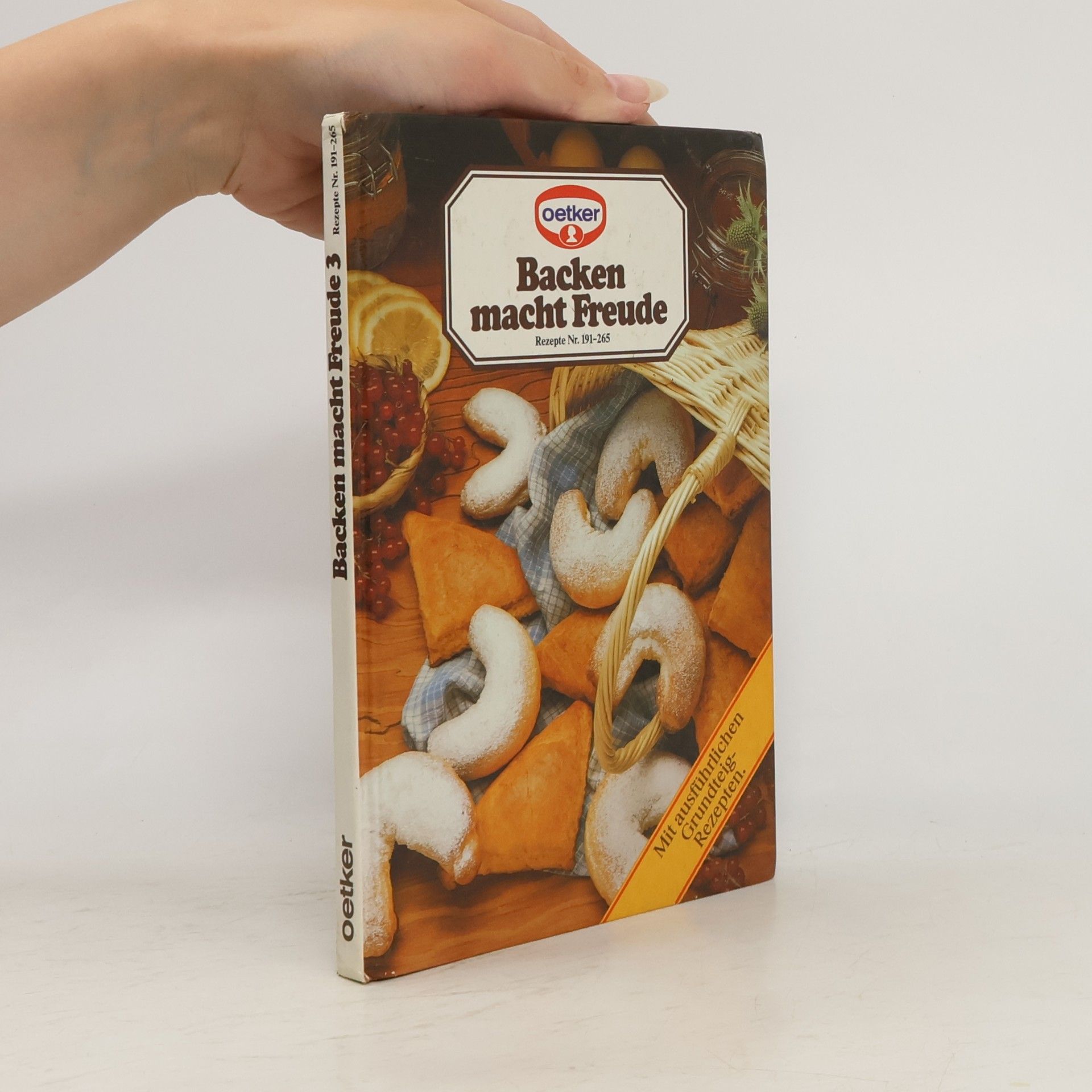 Autorenkollektiv Backen macht Freude. Rezepte Nr.191-265
