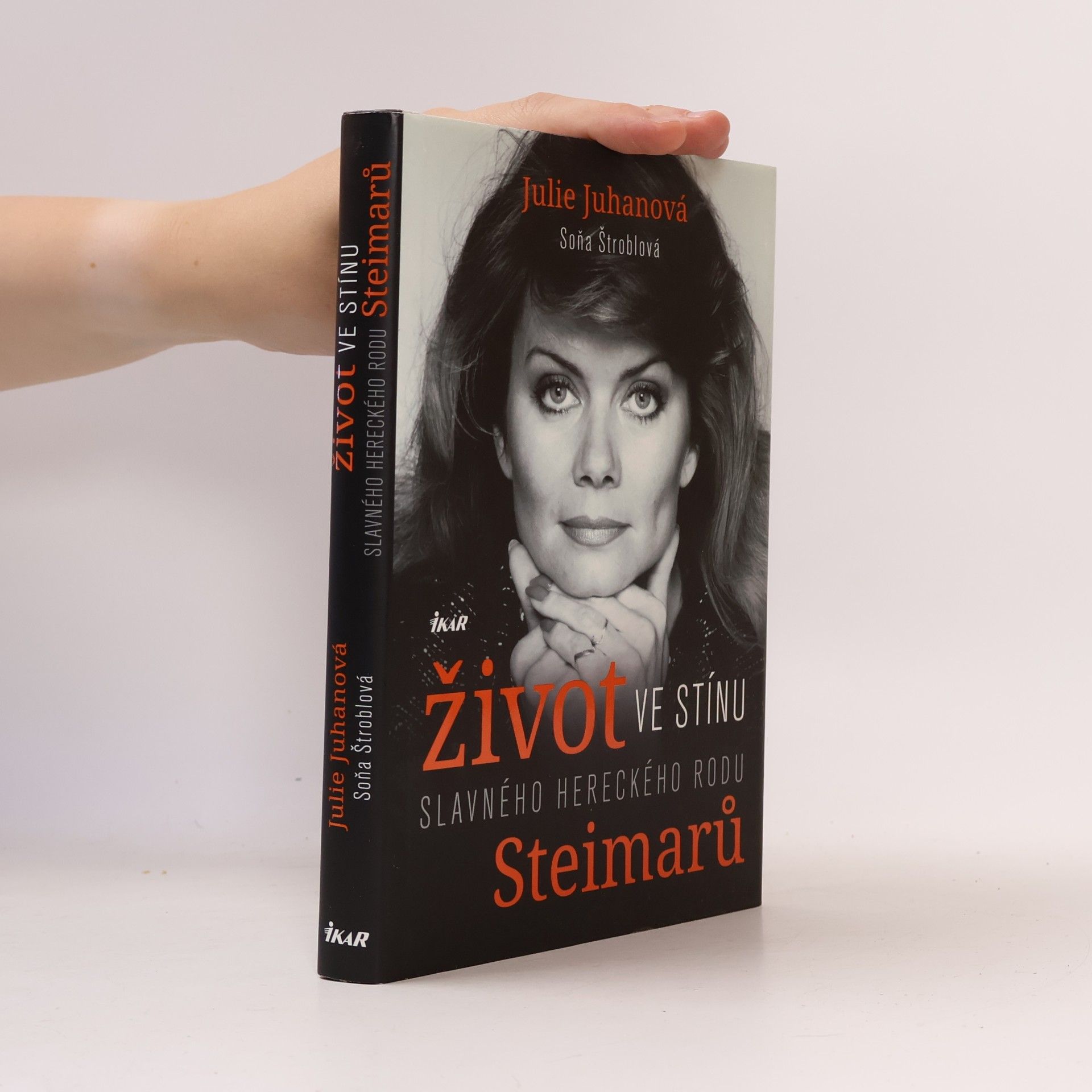 Julie Juhanová Život ve stínu slavného hereckého rodu Steimarů