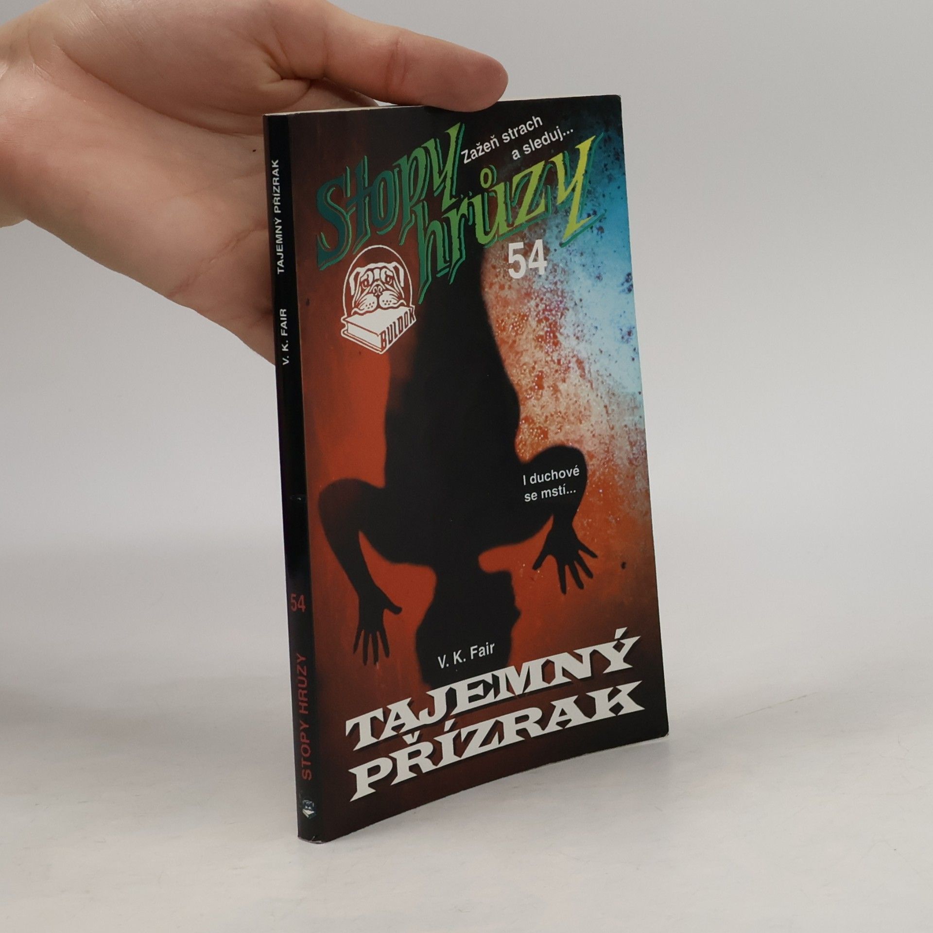 V. K. Fair Stopy hrůzy 54. Tajemný přízrak