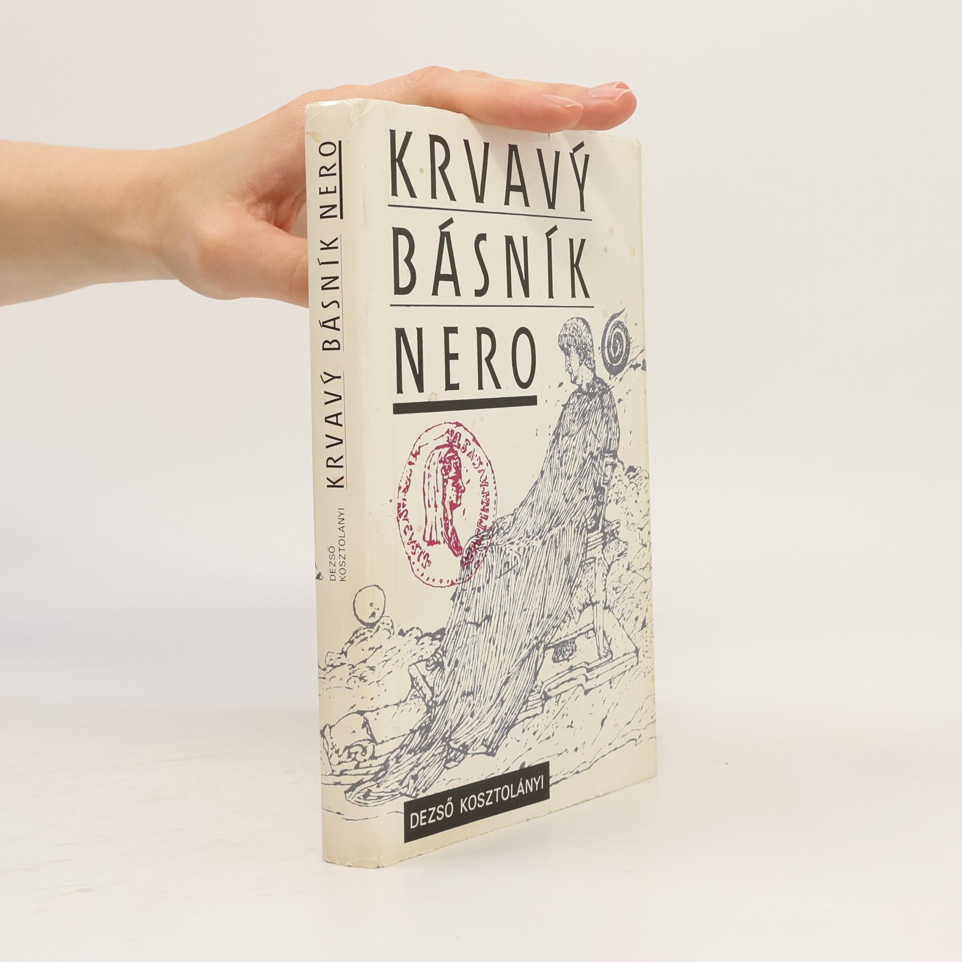 Dezső Kosztolányi Krvavý básník Nero