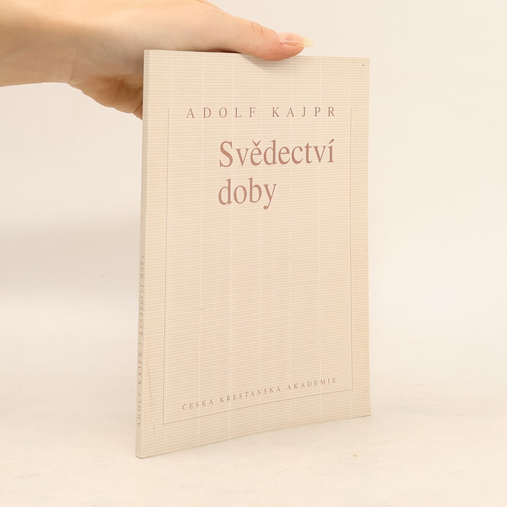 Adolf Kajpr Svědectví doby