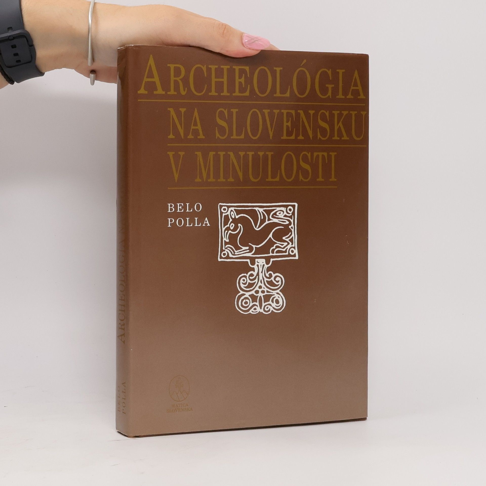 Belo Polla Archeológia na Slovensku v minulosti