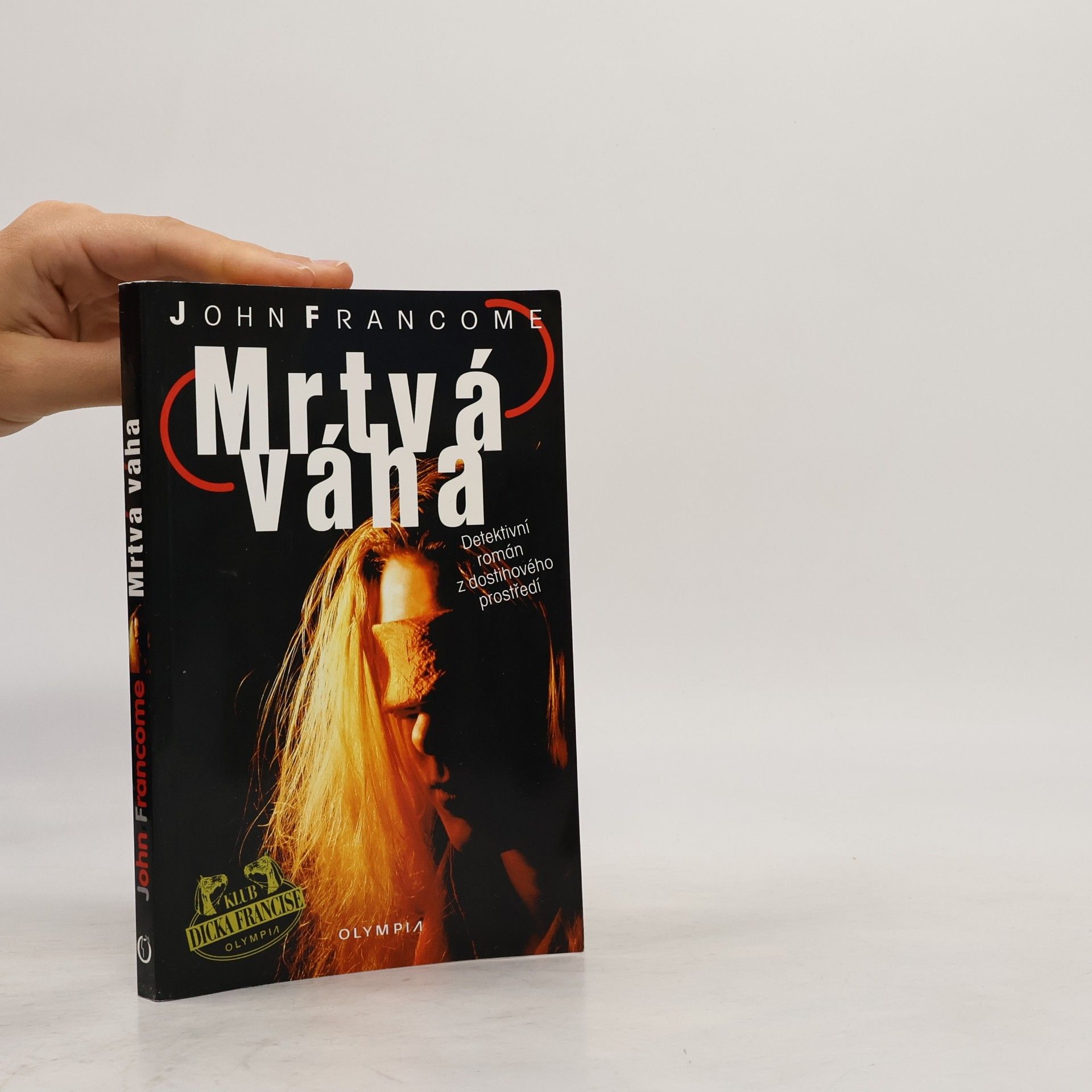 John Francome Mrtvá váha