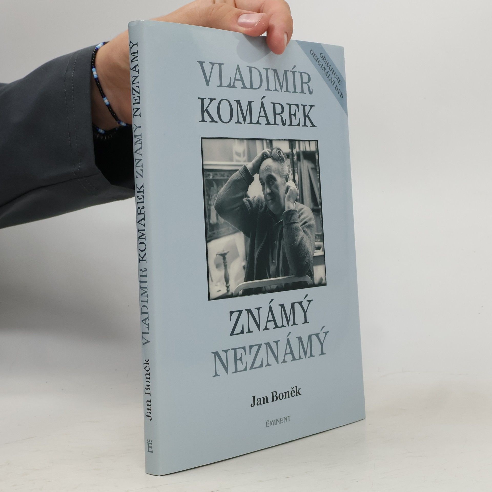 Jan Boněk Vladimír Komárek známý neznámý