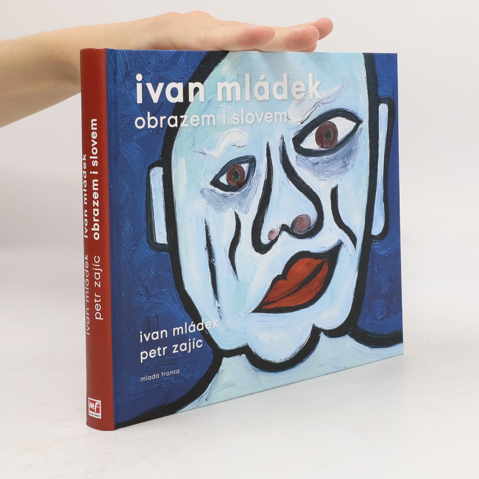 Petr Zajíc Ivan Mládek obrazem i slovem