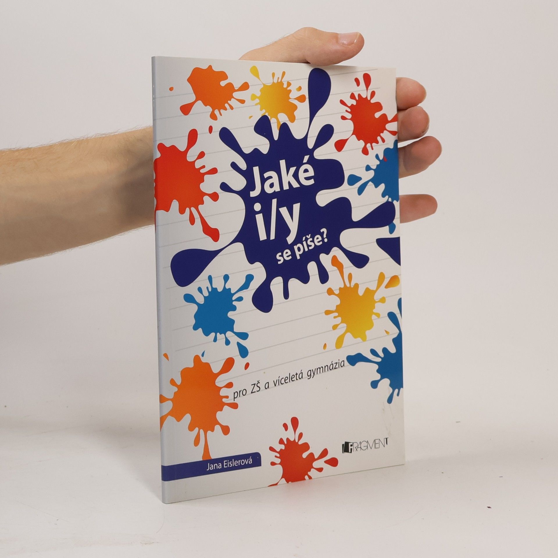 Jana Eislerová Jaké i/y se píše?