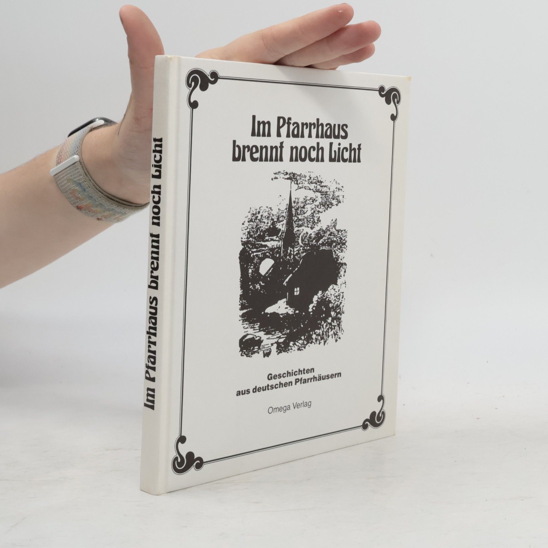 Various authors Im Pfarrhaus brennt noch Licht. Geschichten aus deutschen Pfarrhäusern
