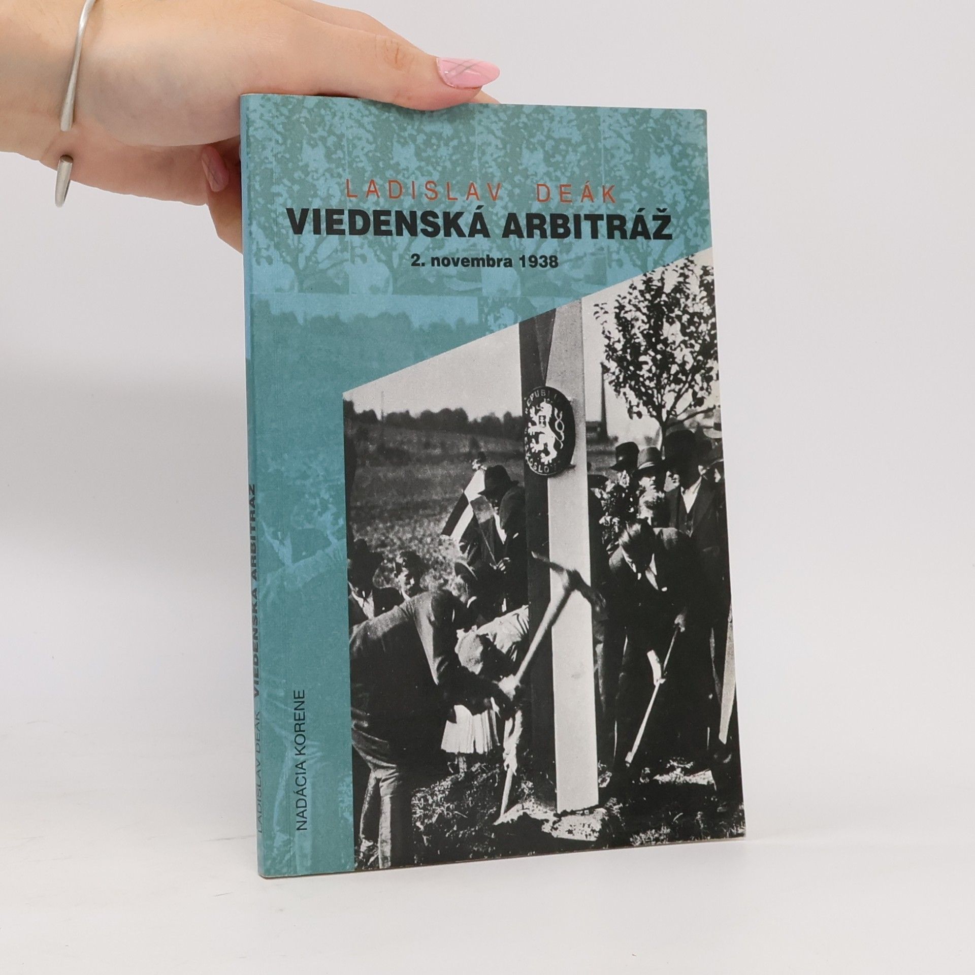 Ladislav Deák Viedenská arbitráž, "Mníchov pre Slovensko"