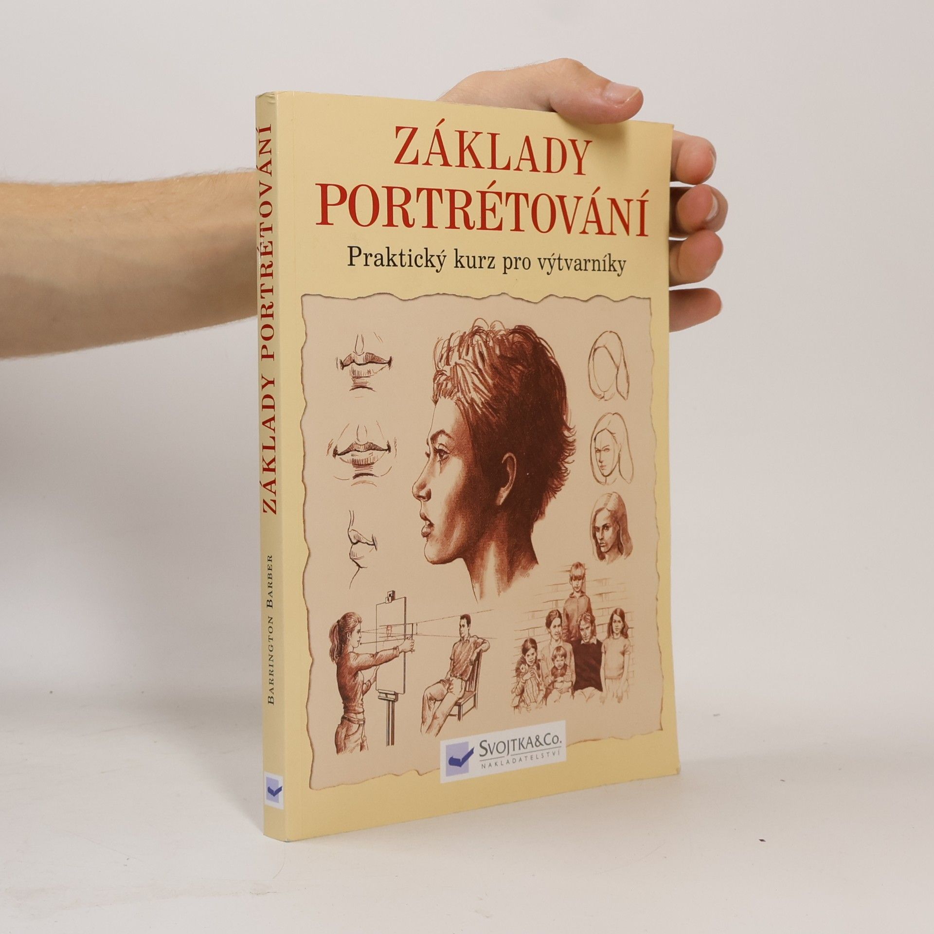 Barrington Barber Základy portrétování : praktický a inspirativní kurz