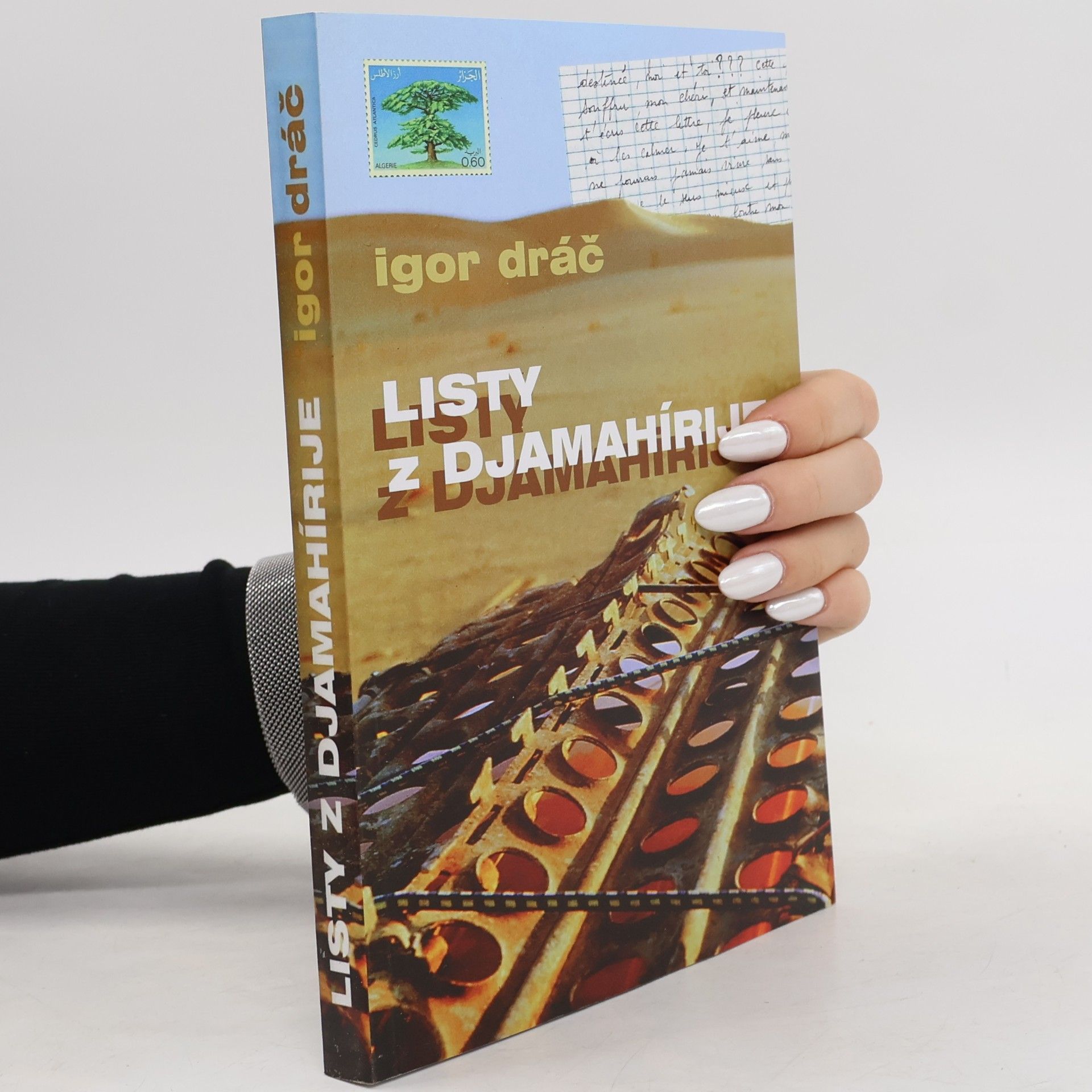 Igor Dráč Listy z Djamahírije