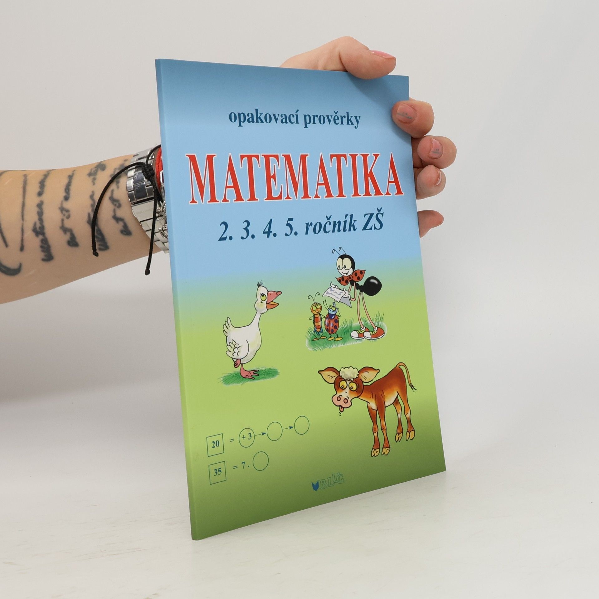 Libuše Kubová Matematika : opakovací prověrky : 2., 3., 4., 5. ročník ZŠ