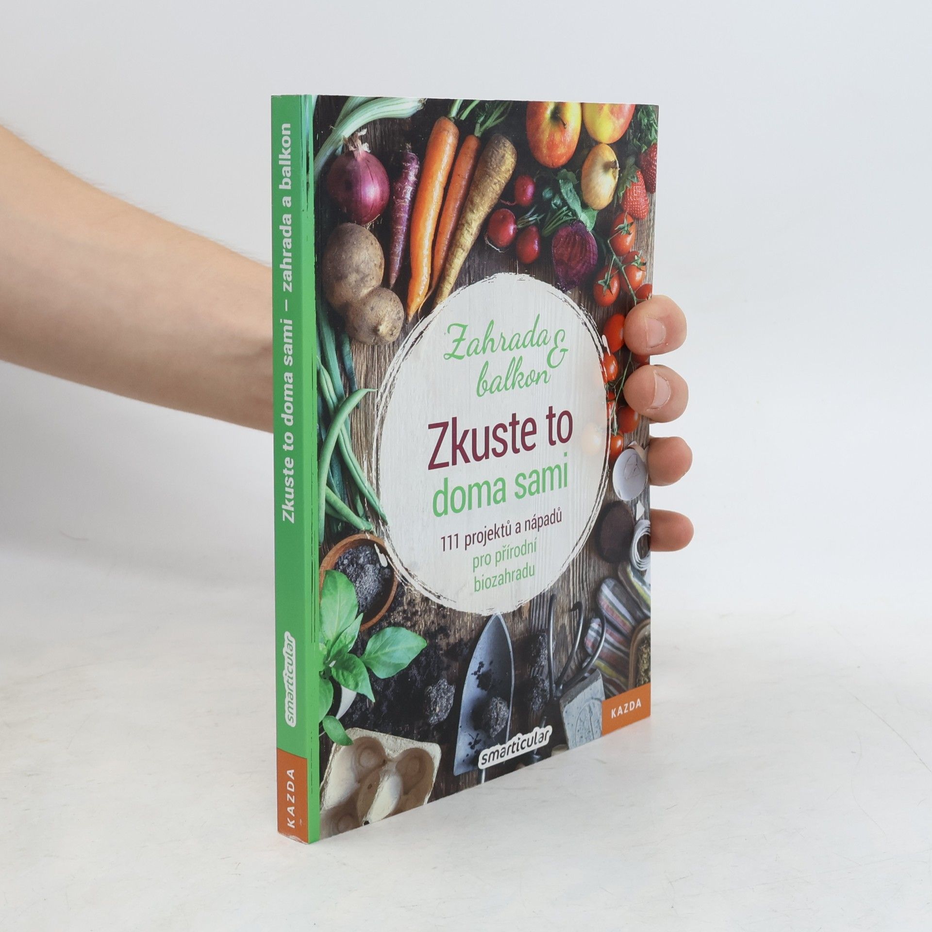 Various authors Zkuste to doma sami - zahrada a balkon