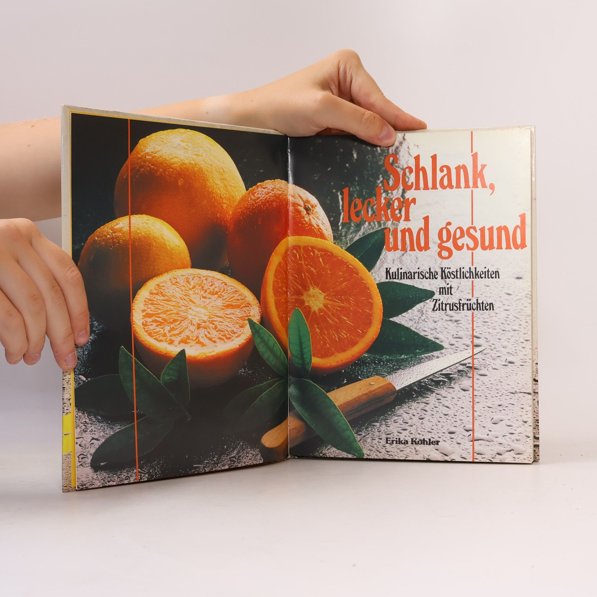 Erika Köhler Schlank, lecker und gesund