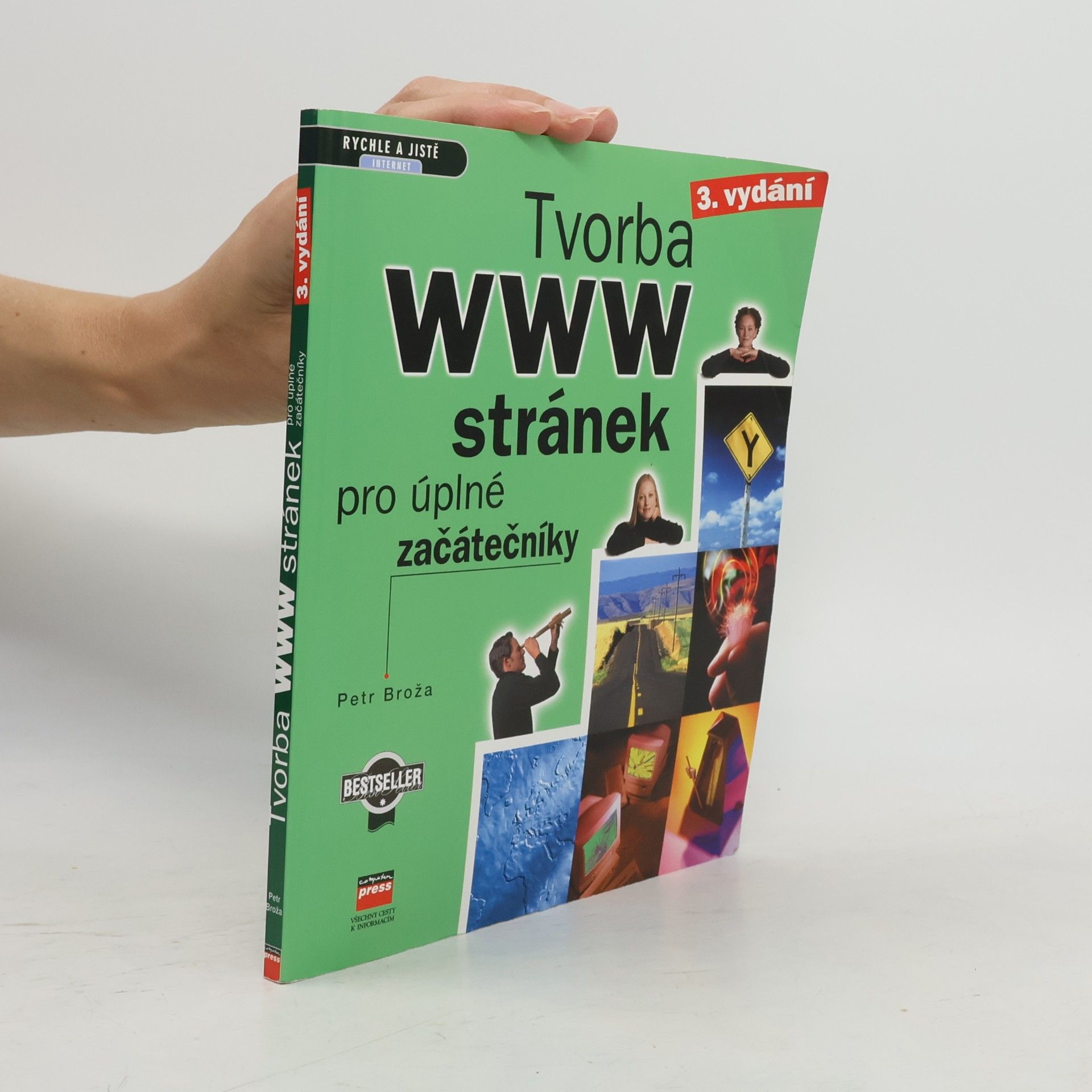 Petr Broža Tvorba WWW stránek pro úplné začátečníky