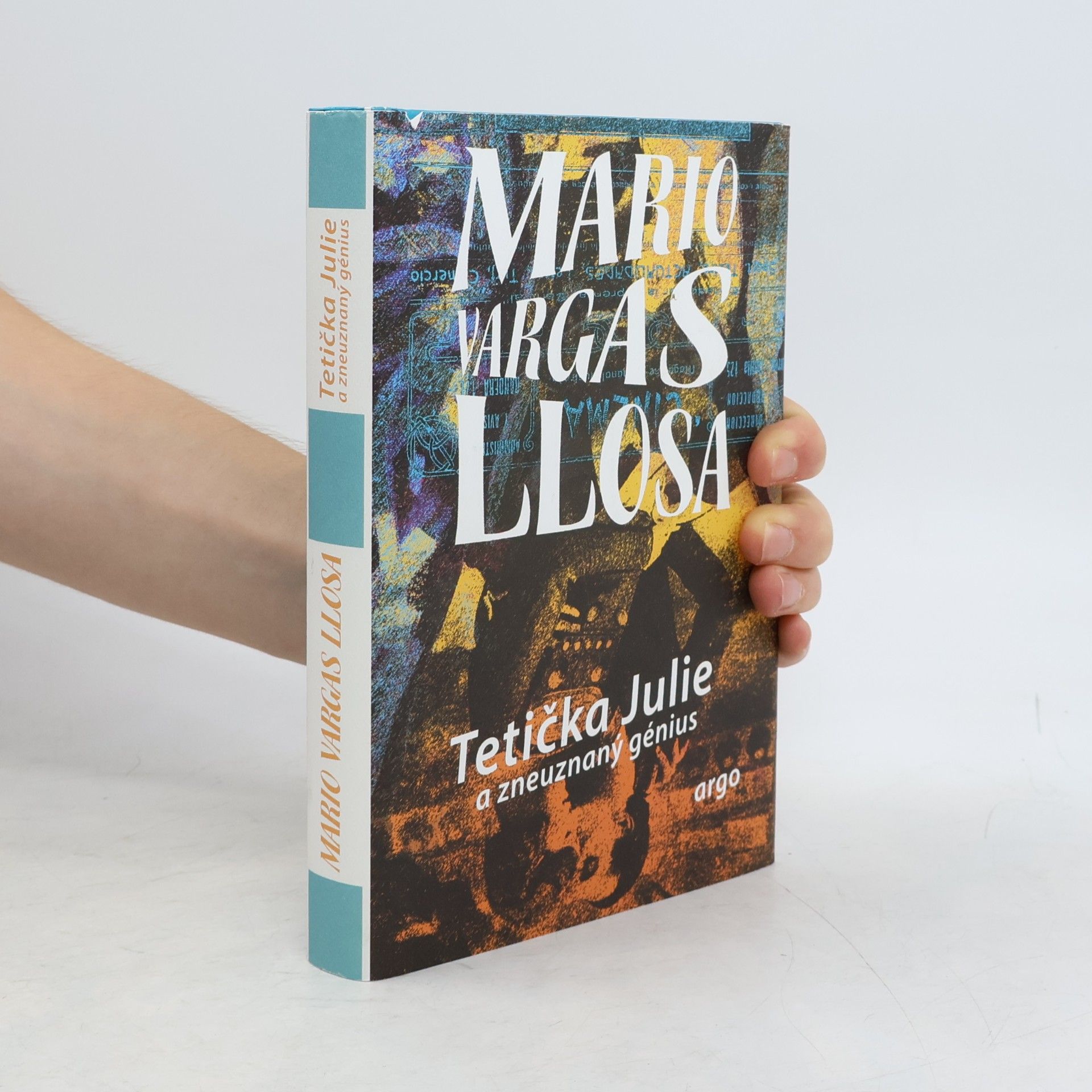 Mario Vargas Llosa Tetička Julie a zneuznaný génius